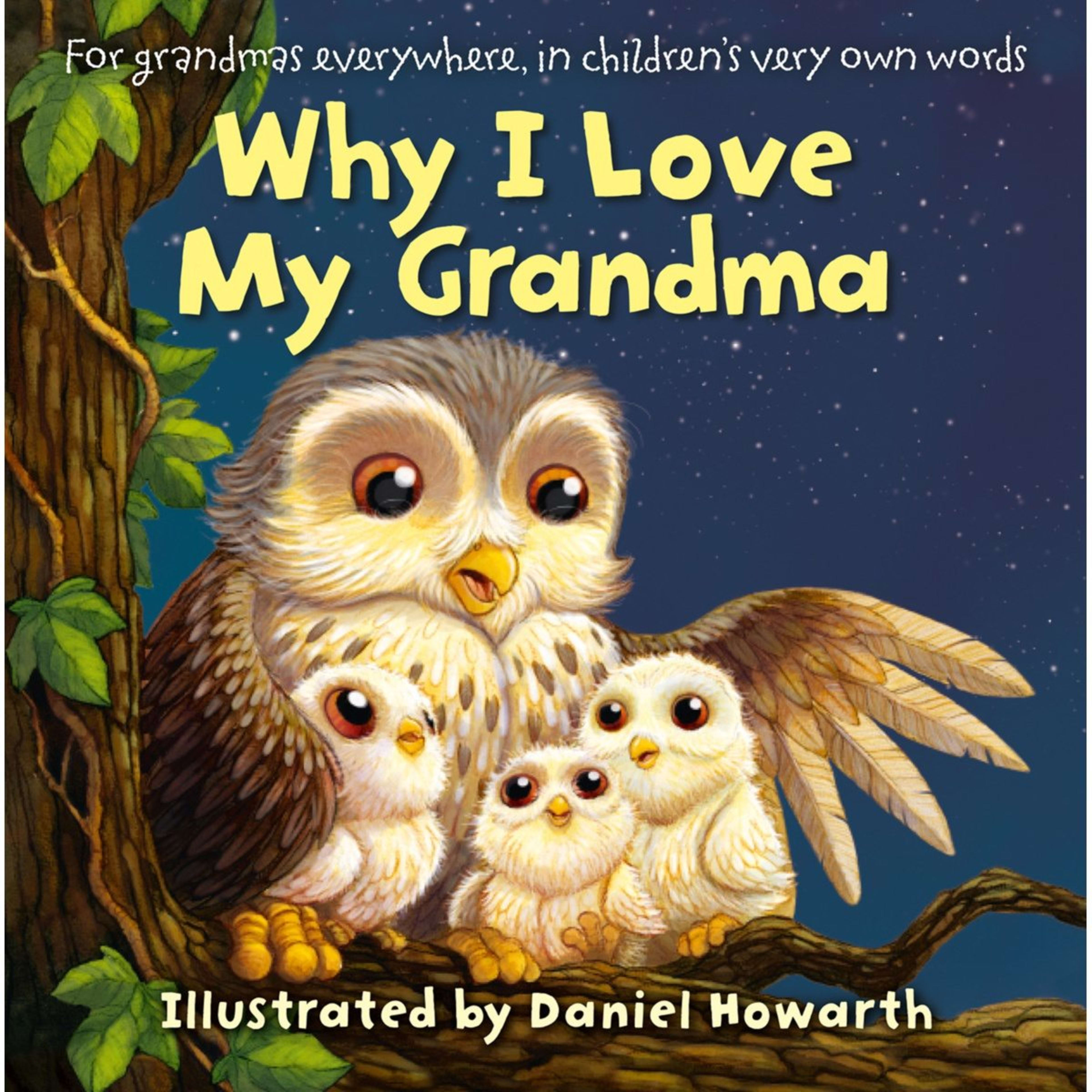 1 Why I Love My Grandma by Daniel Howarth - Book