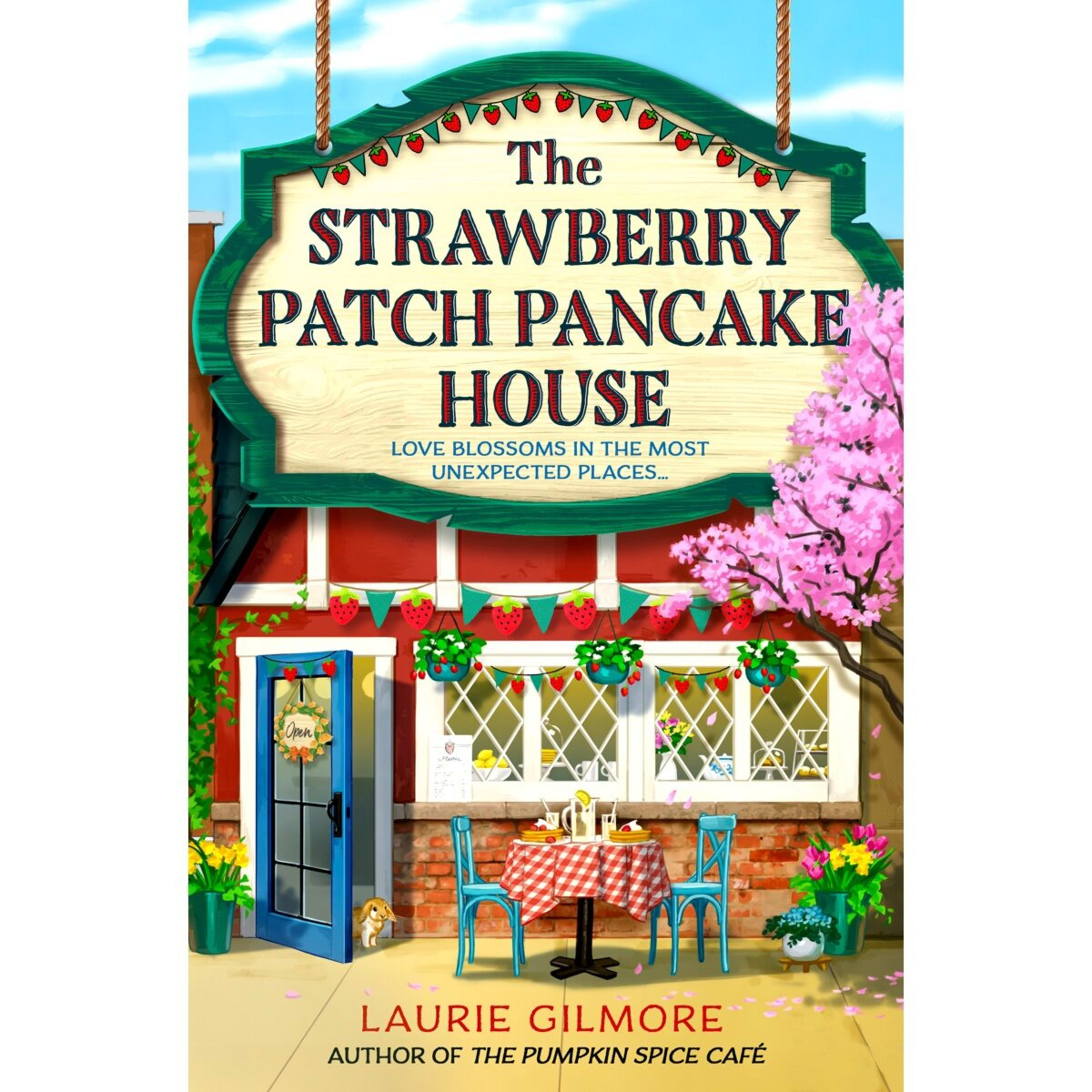 1 The Strawberry Patch Pancake House by Laurie Gilmore - Book