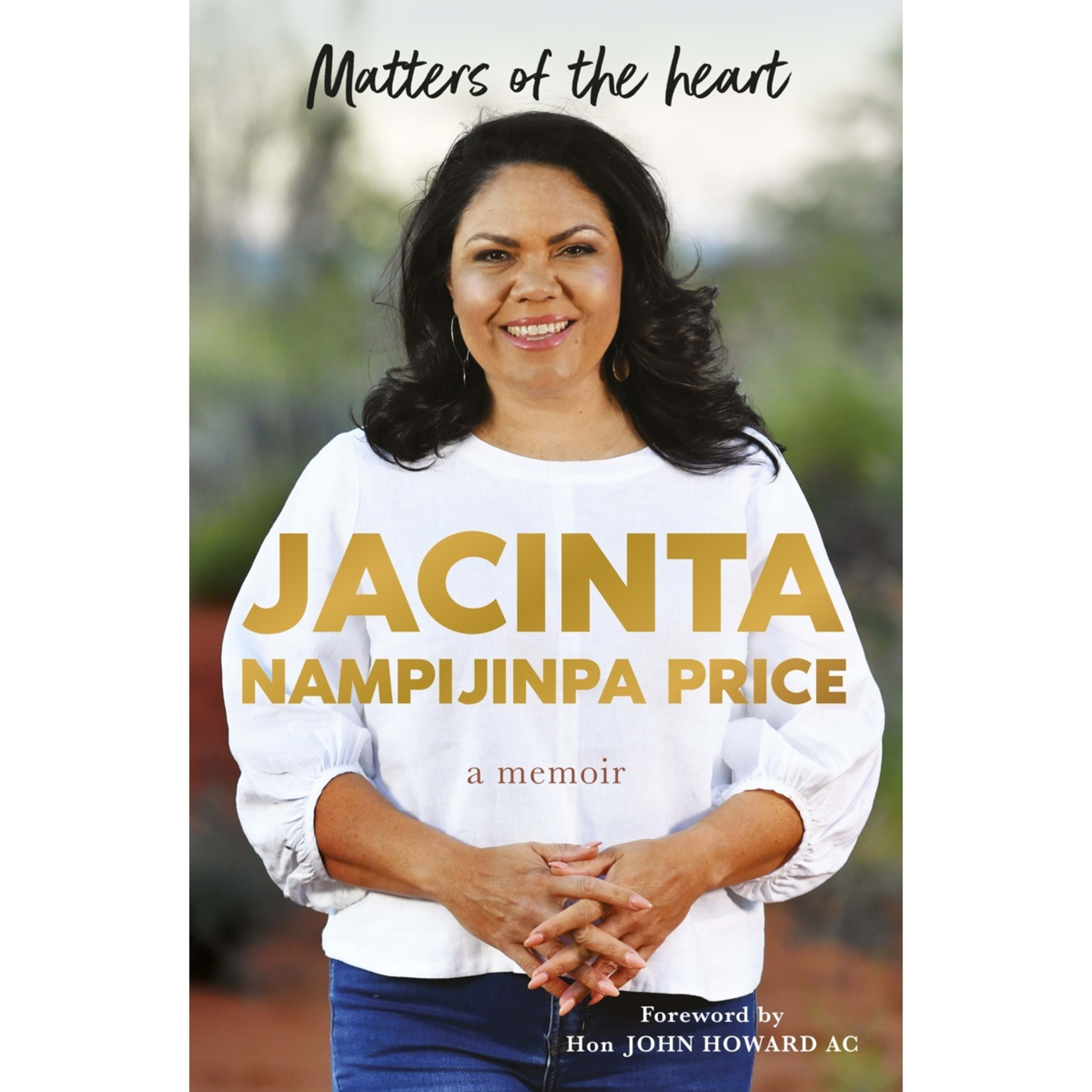 1 Matters Of The Heart: A Memoir by Jacinta Nampijinpa Price - Book