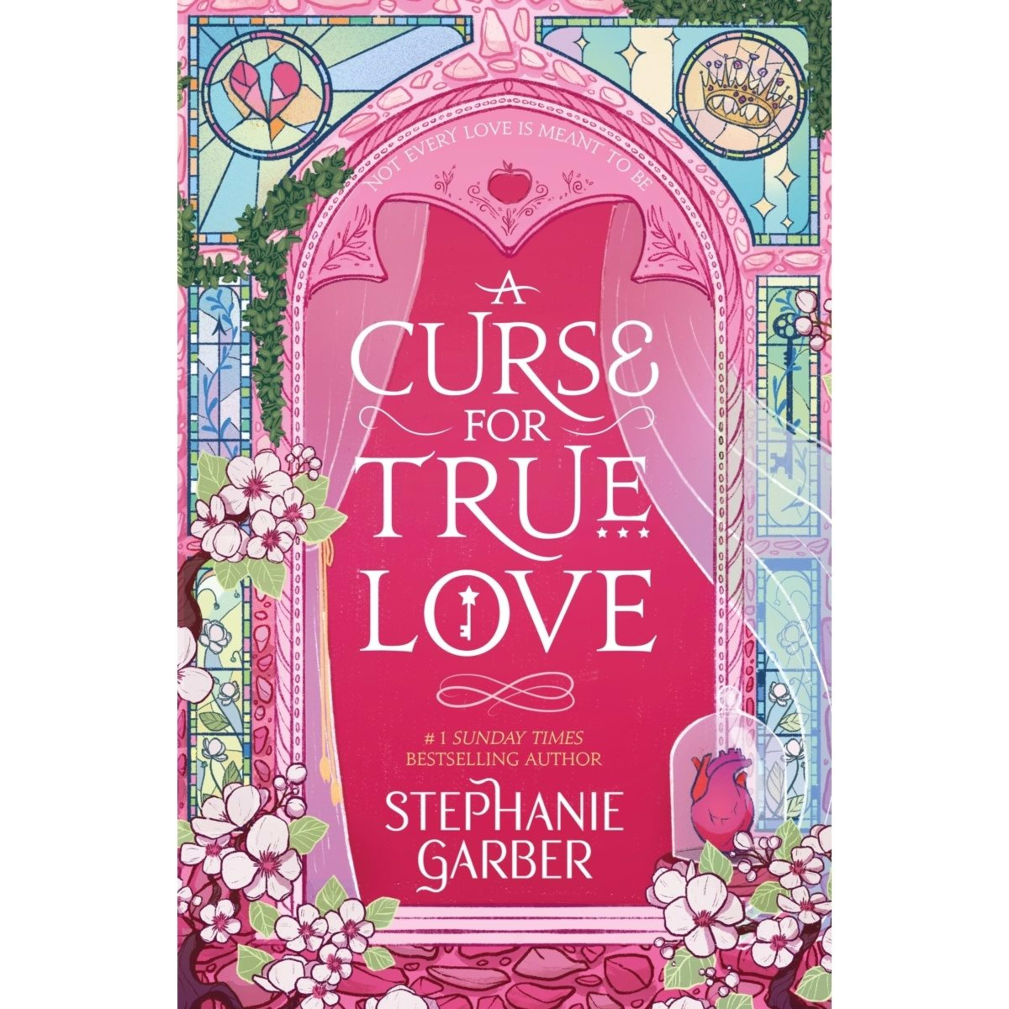 1 A Curse for True Love by Stephanie Garber - Book