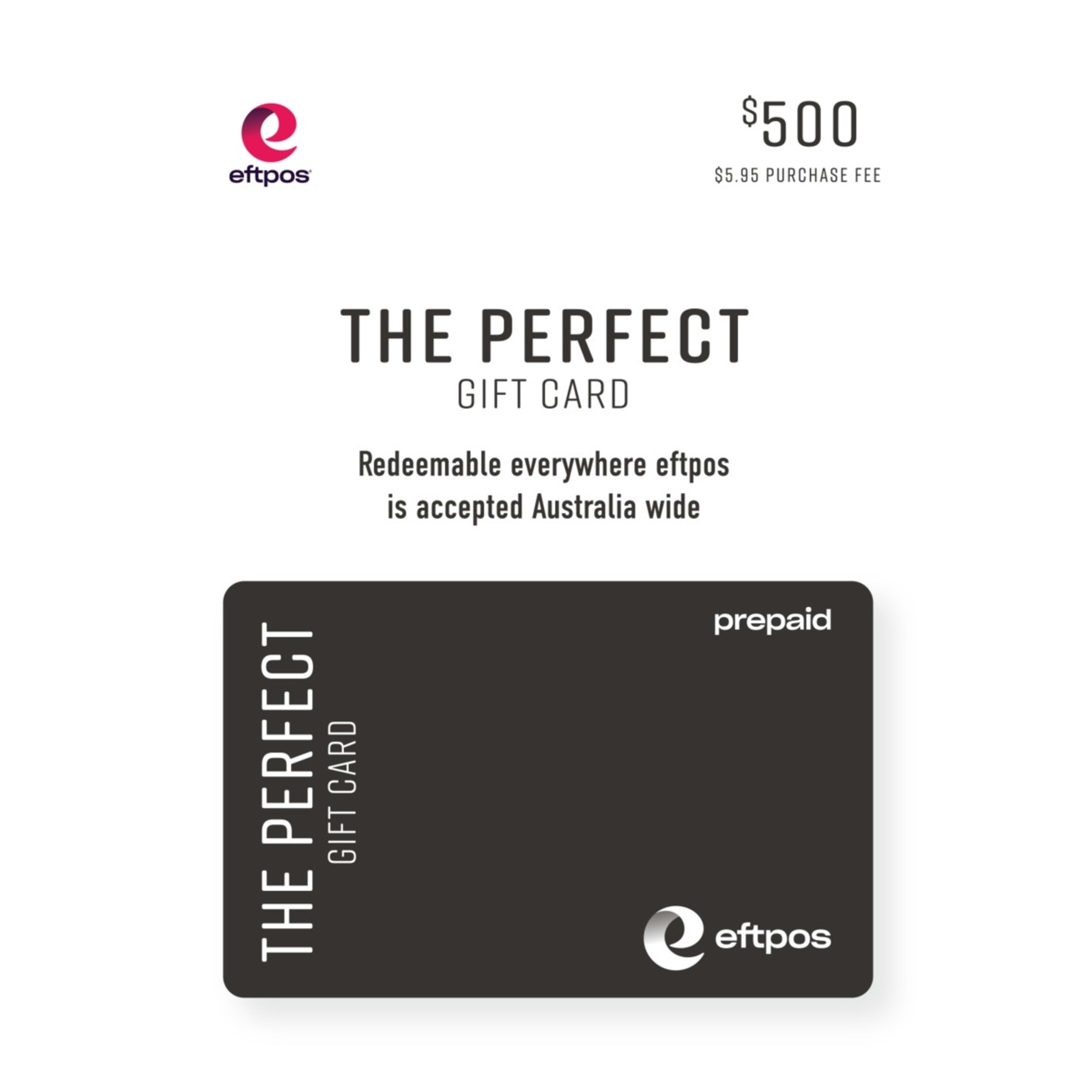 1 eftpos The Perfect $500 Gift Card