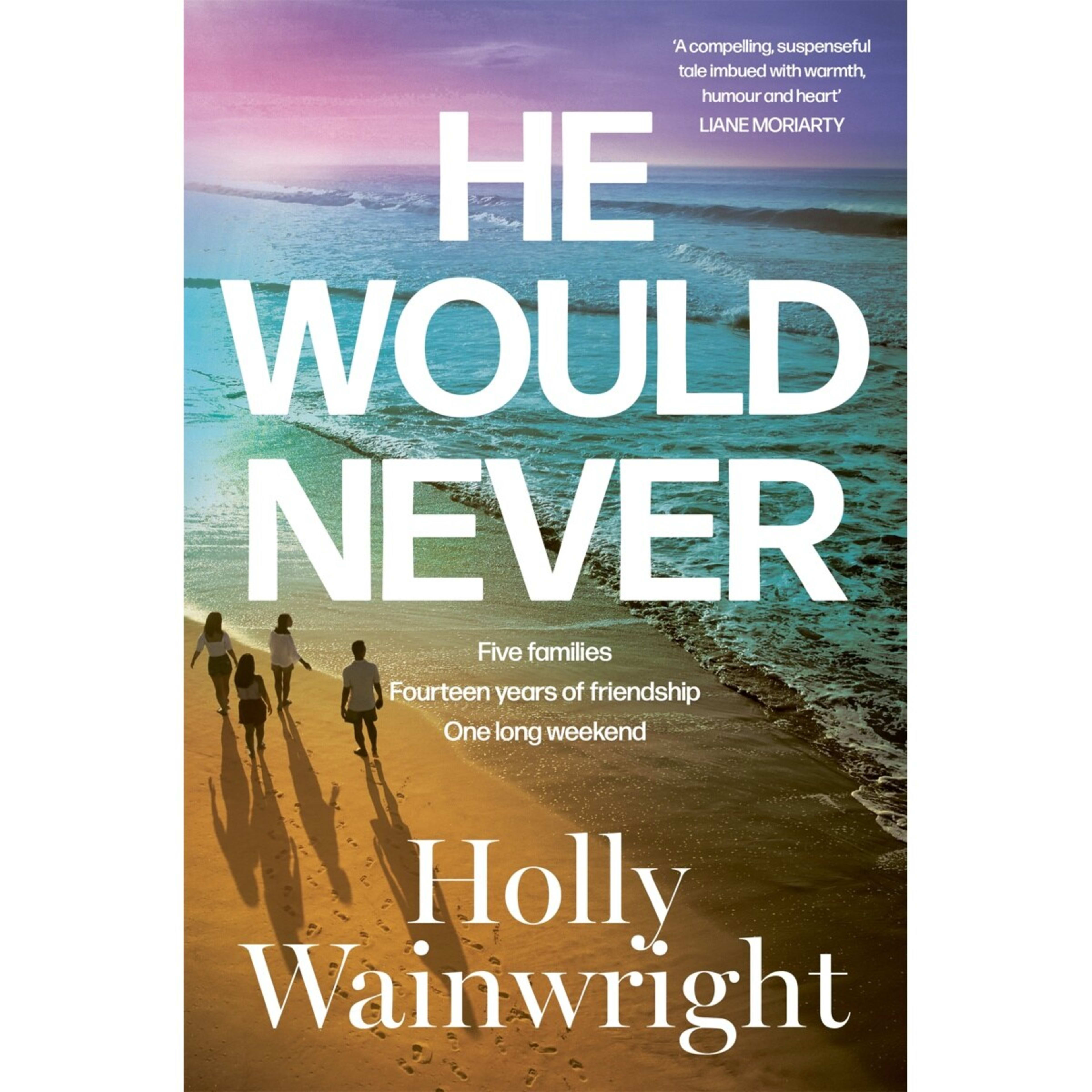 1 He Would Never by Holly Wainwright - Book