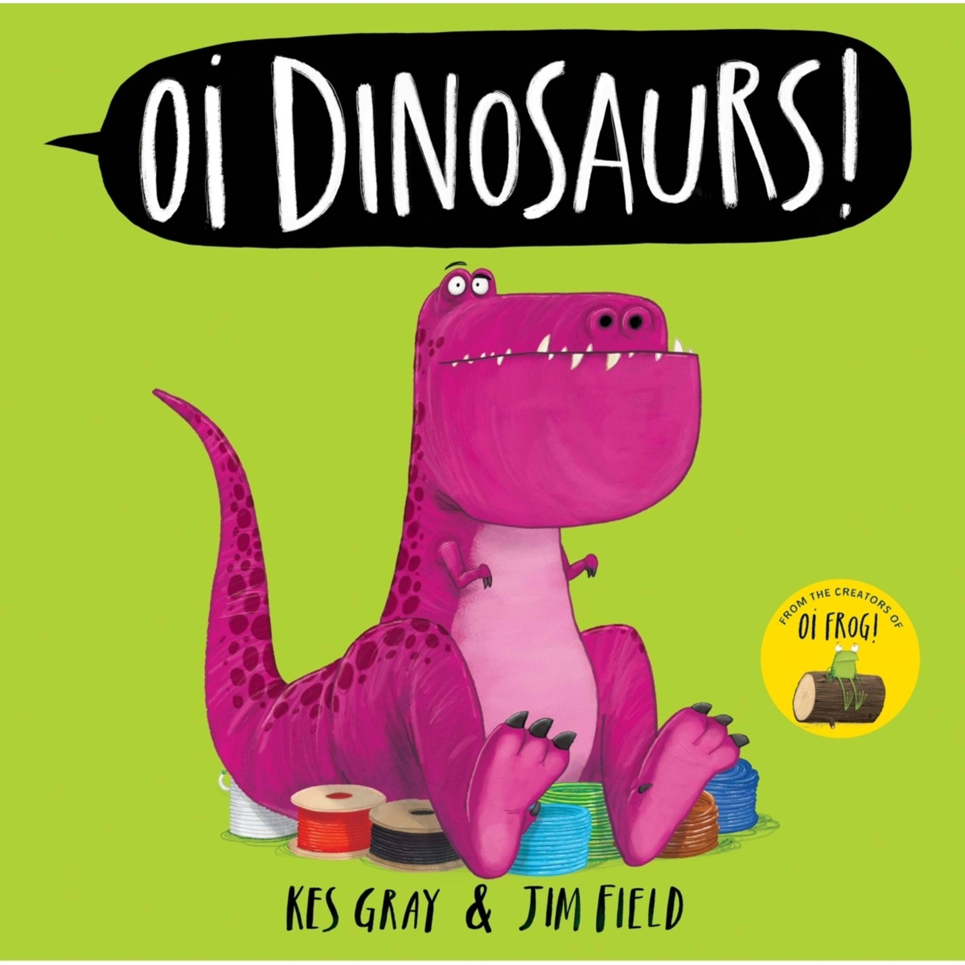 1 Oi Dinosaurs! by Kes Gray - Book