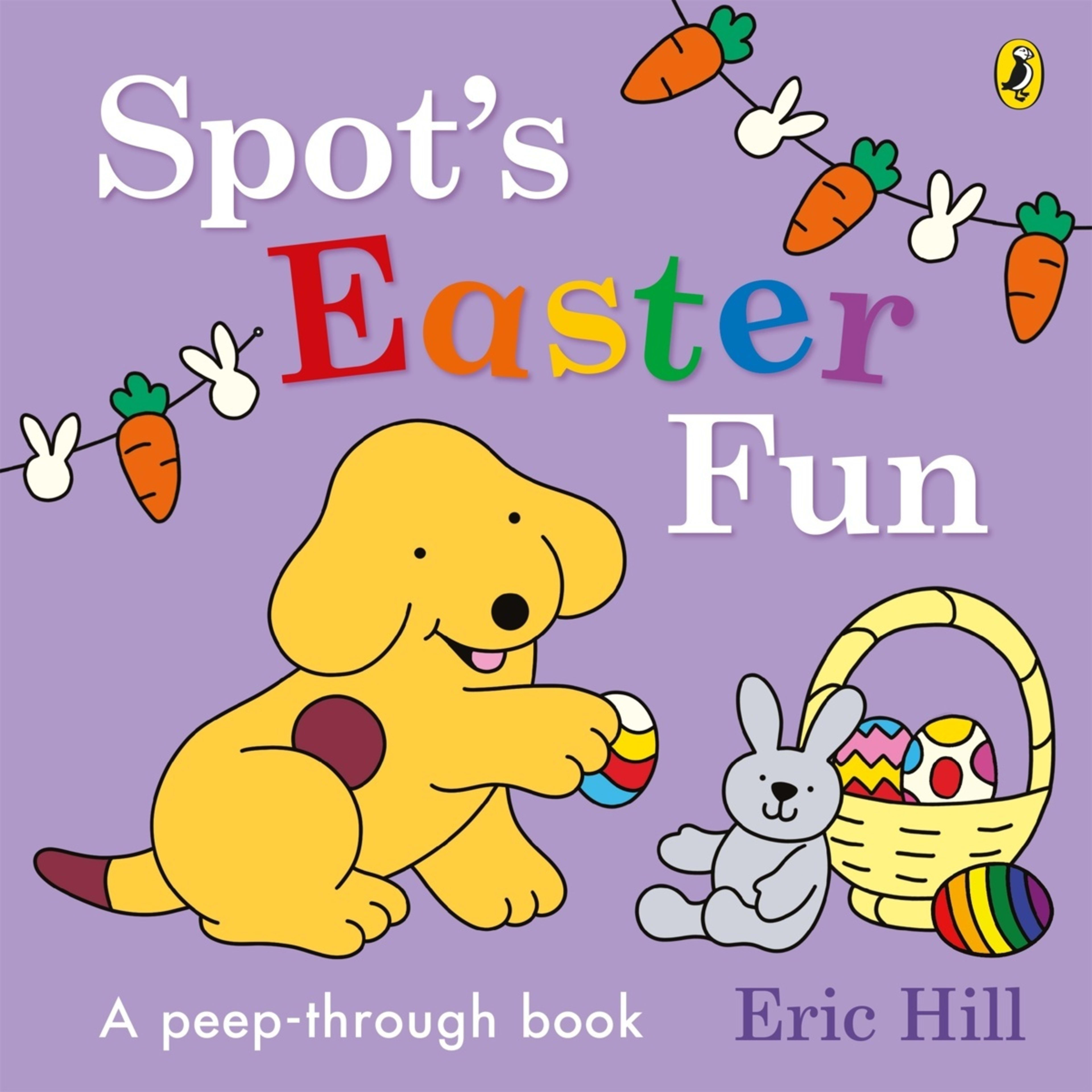 1 Spot's Easter Fun by Eric Hill - A Peep-Through Book