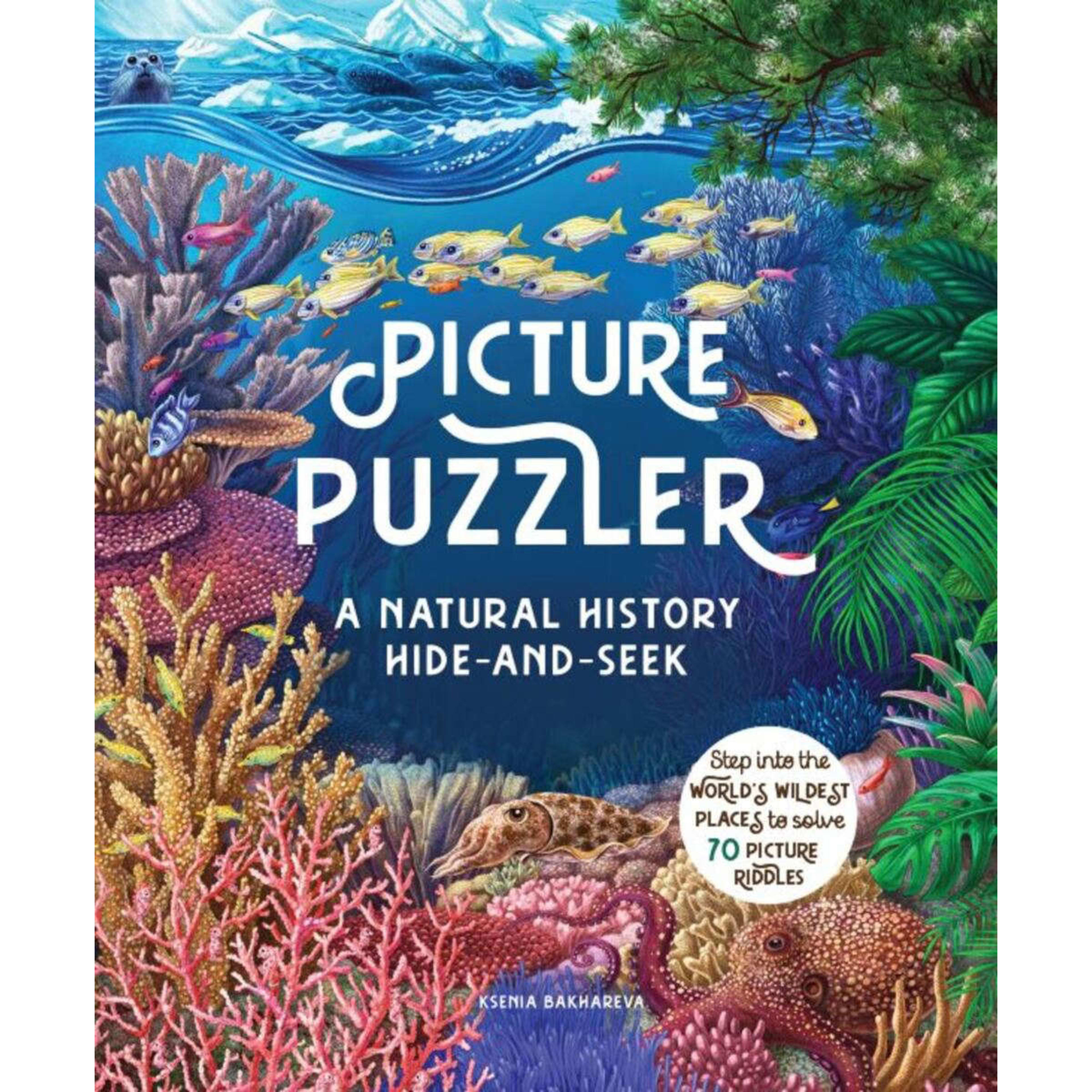 1 Picture Puzzler: A Natural History Hide-And-Seek by Ksenia Bakhareva - Book