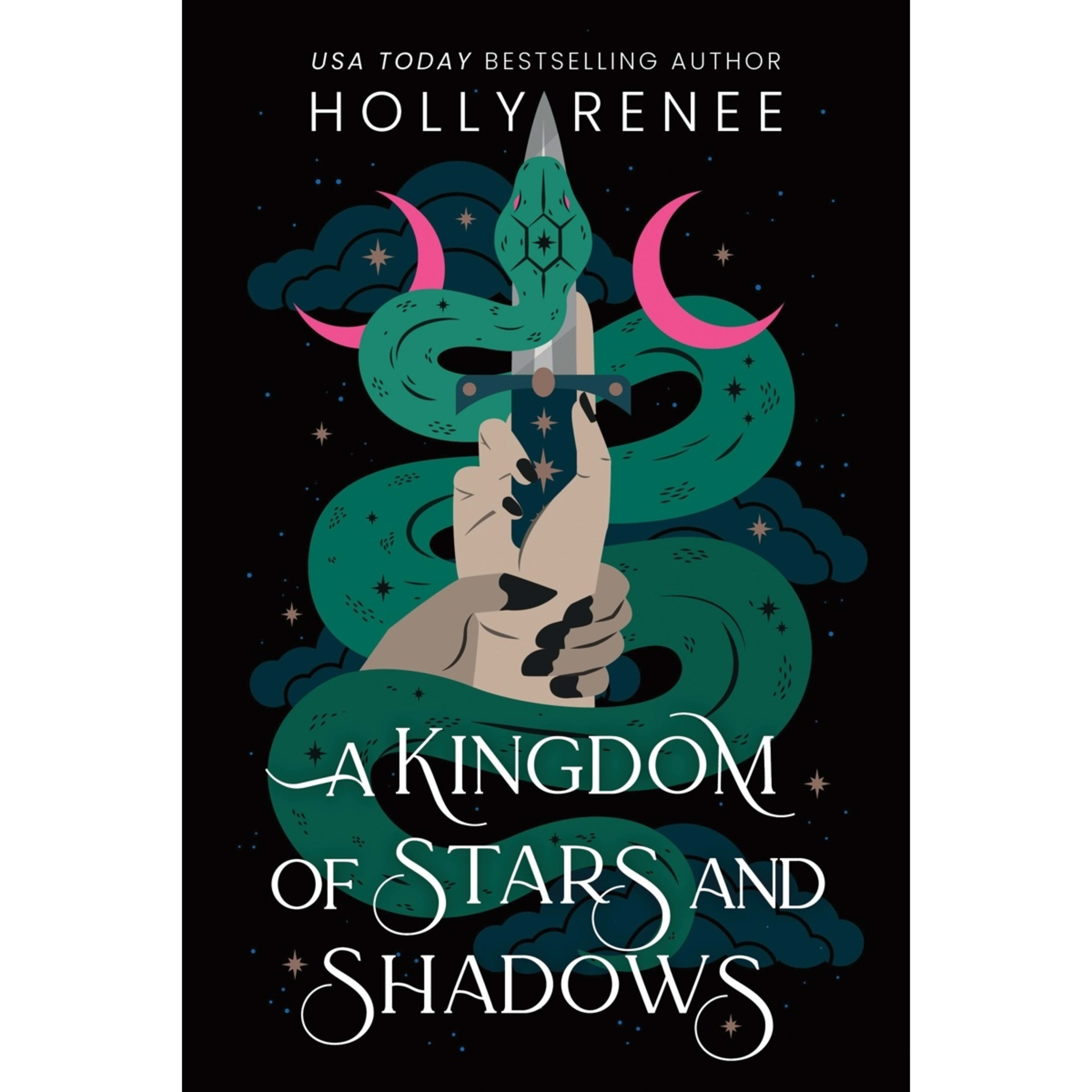 1 A Kingdom of Stars and Shadows by Holly Renee - Book