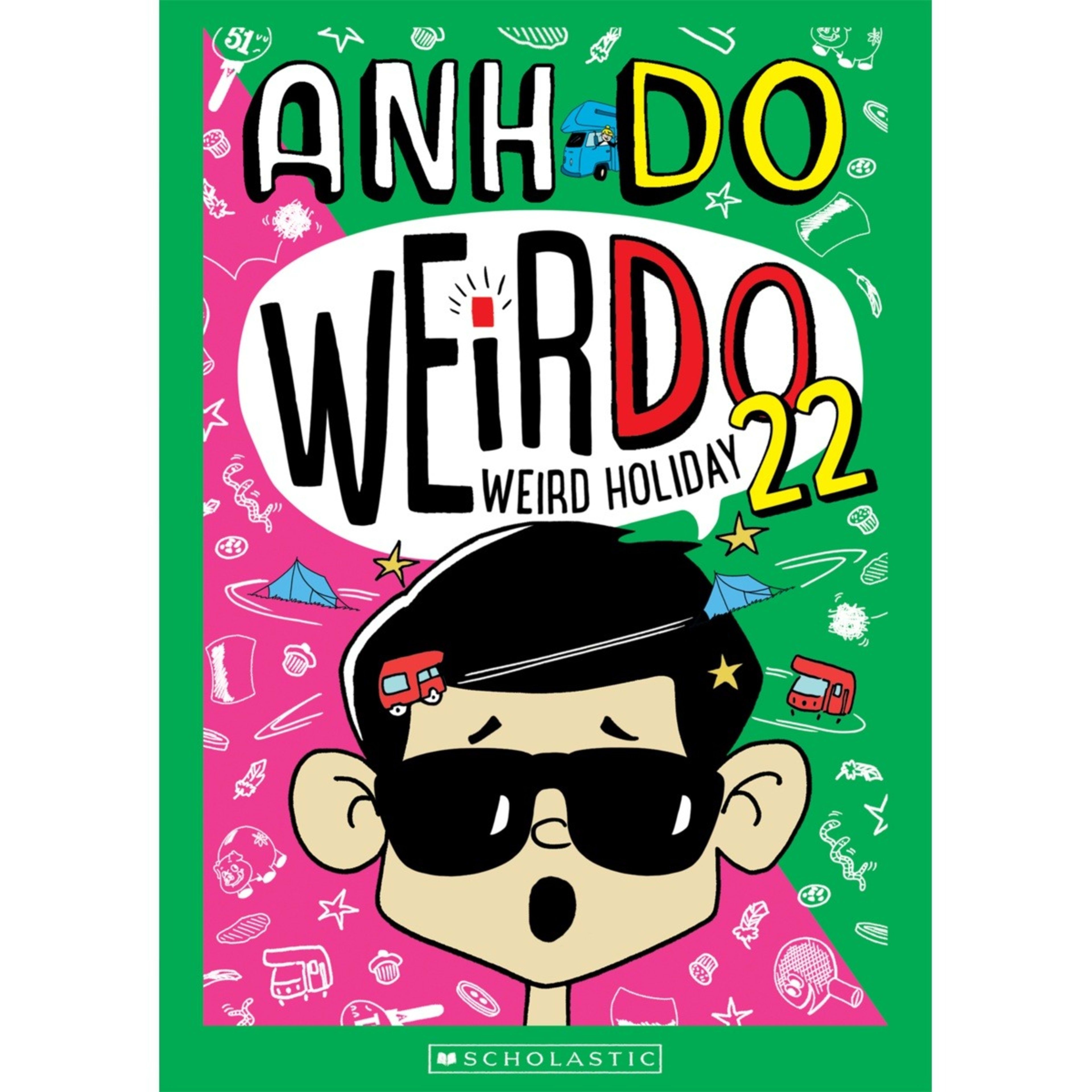 1 Weirdo: Weird Holiday by Anh Do - Book 22