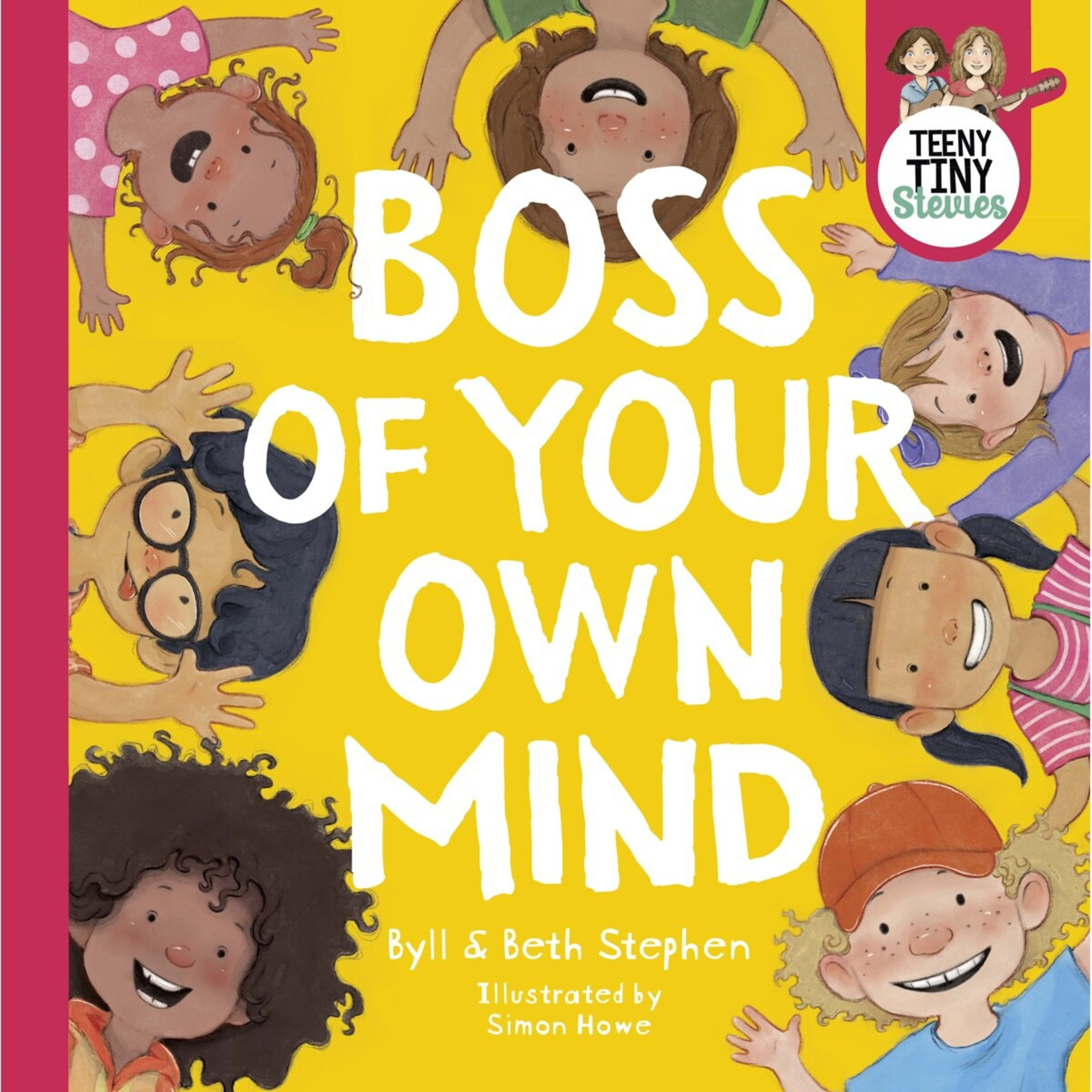 1 Teeny Tiny Stevies: Boss of Your Own Mind by Byll Stephen and Beth Stephen - Book
