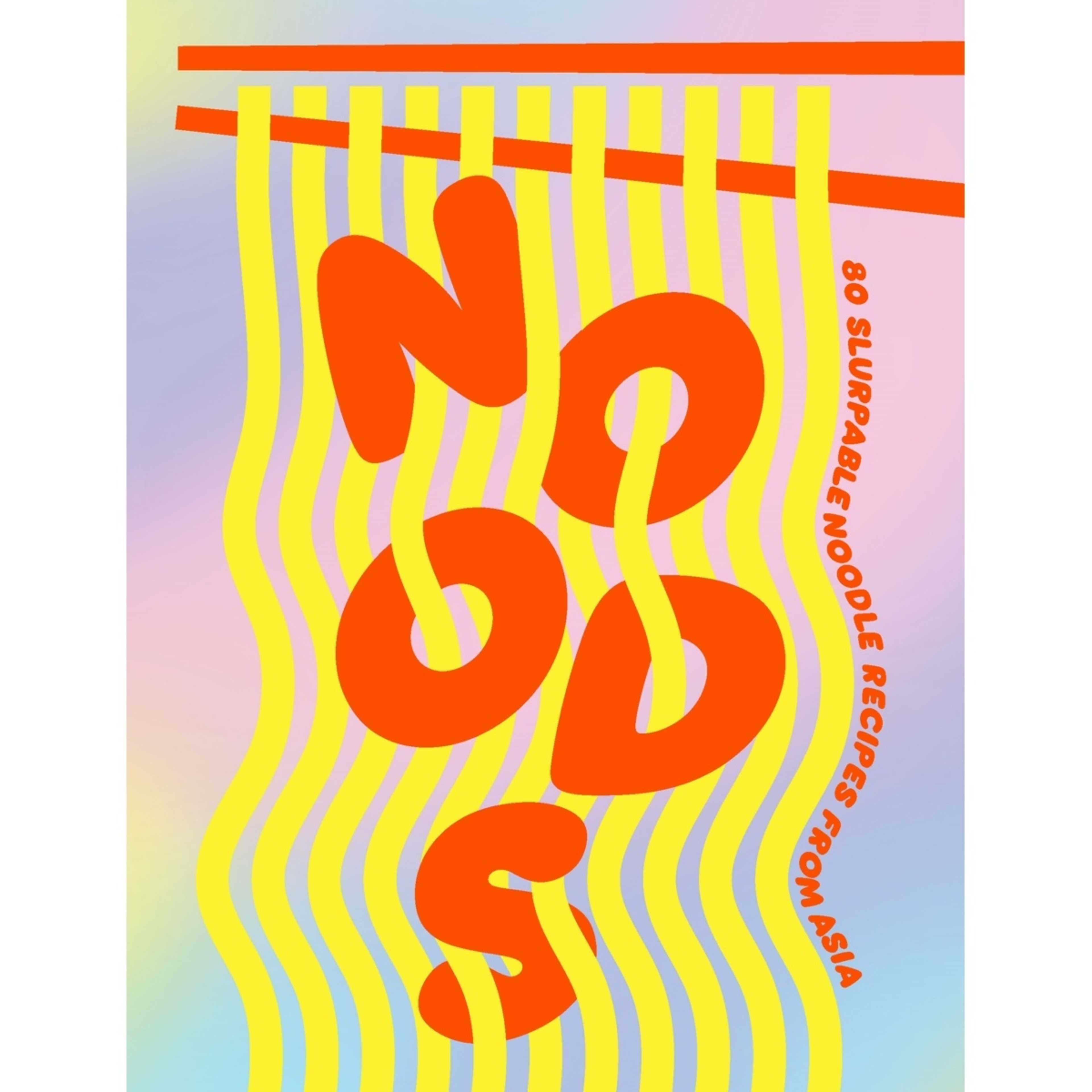 1 Noods: 80 Slurpable Noodle Recipes from Asia - Book