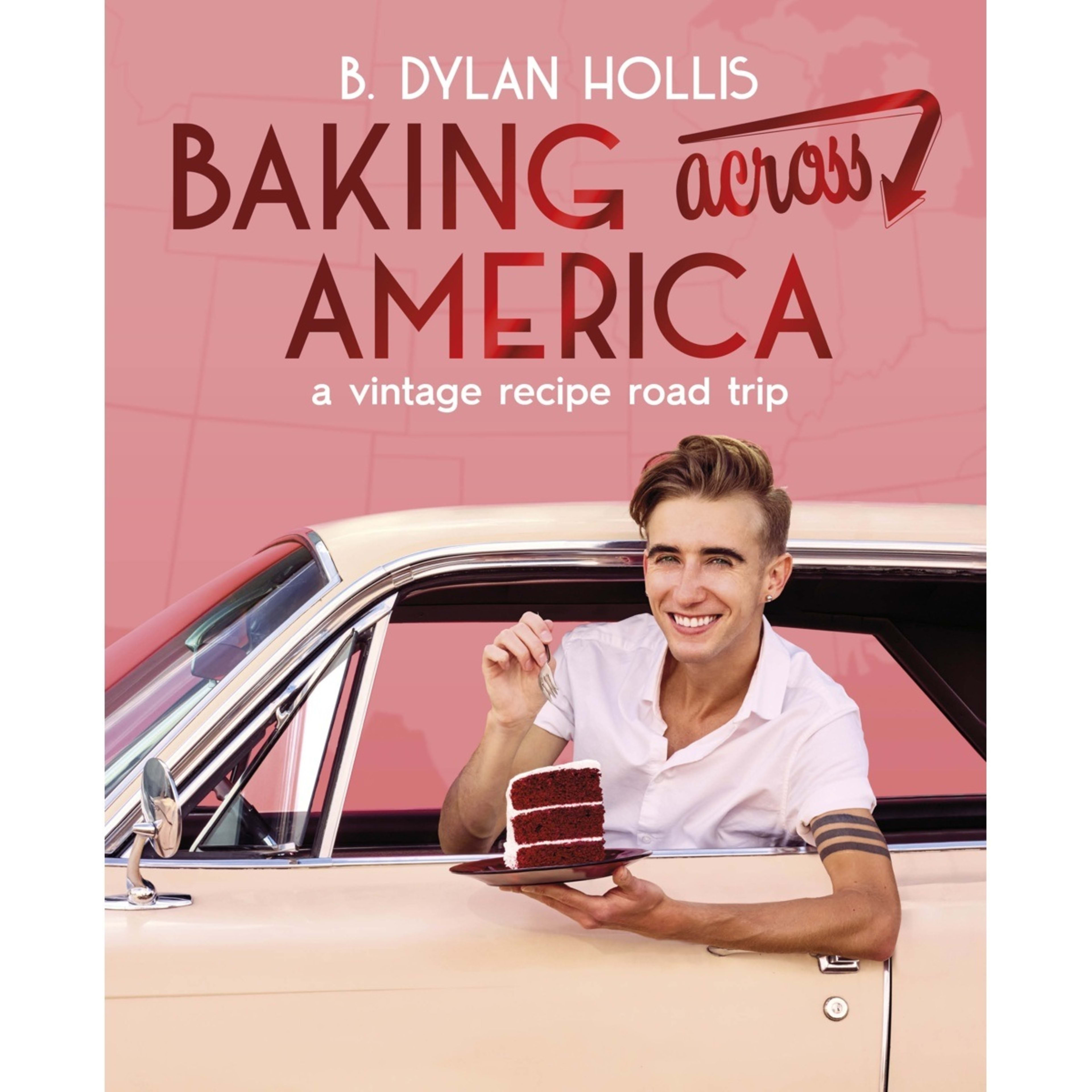 1 Baking Across America by B. Dylan Hollis - Book
