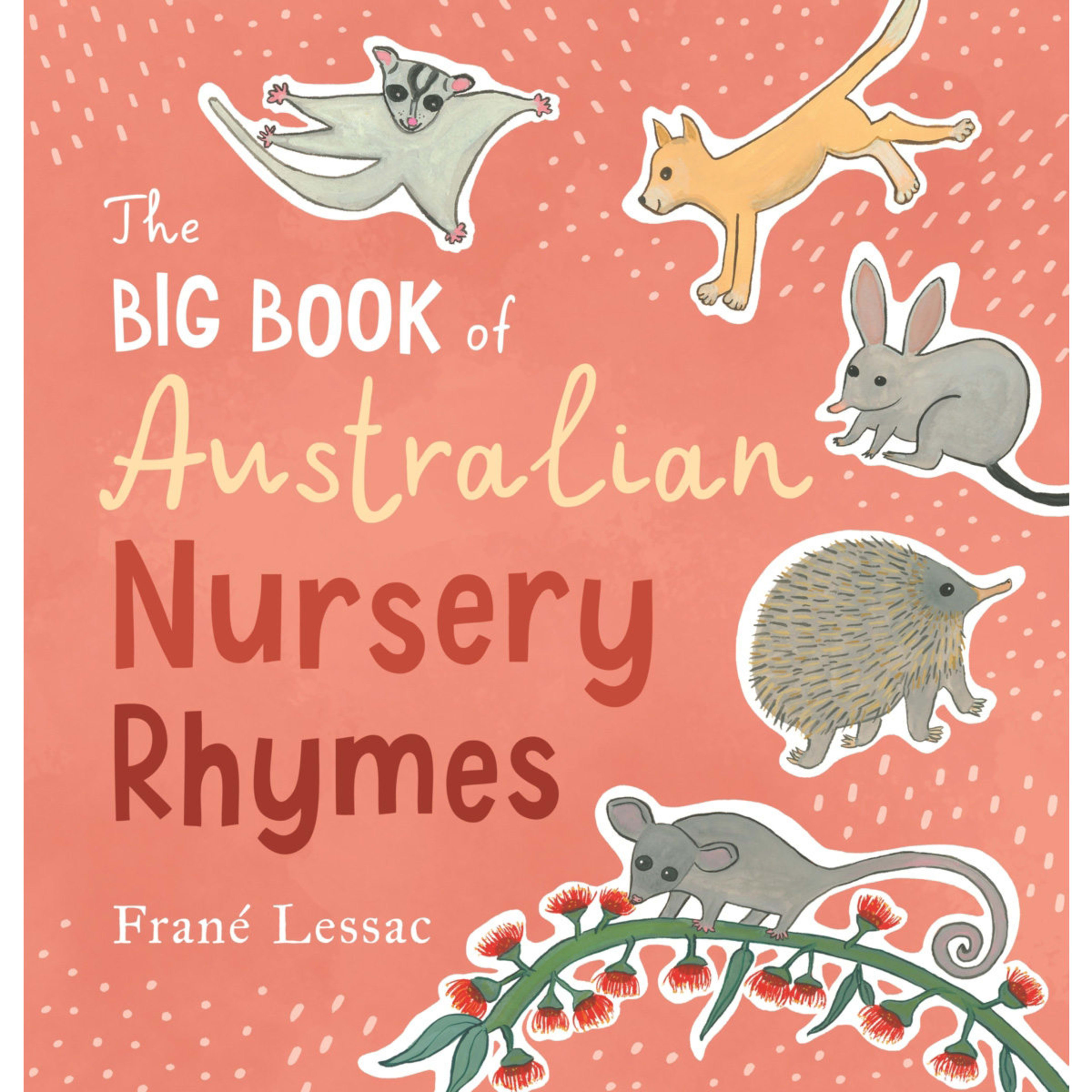 1 The Big Book of Australian Nursery Rhymes by Frane Lessac - Book