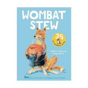 Wombat Stew: 35th Anniversary Edition by Marcia K Vaughan & Pamela ...