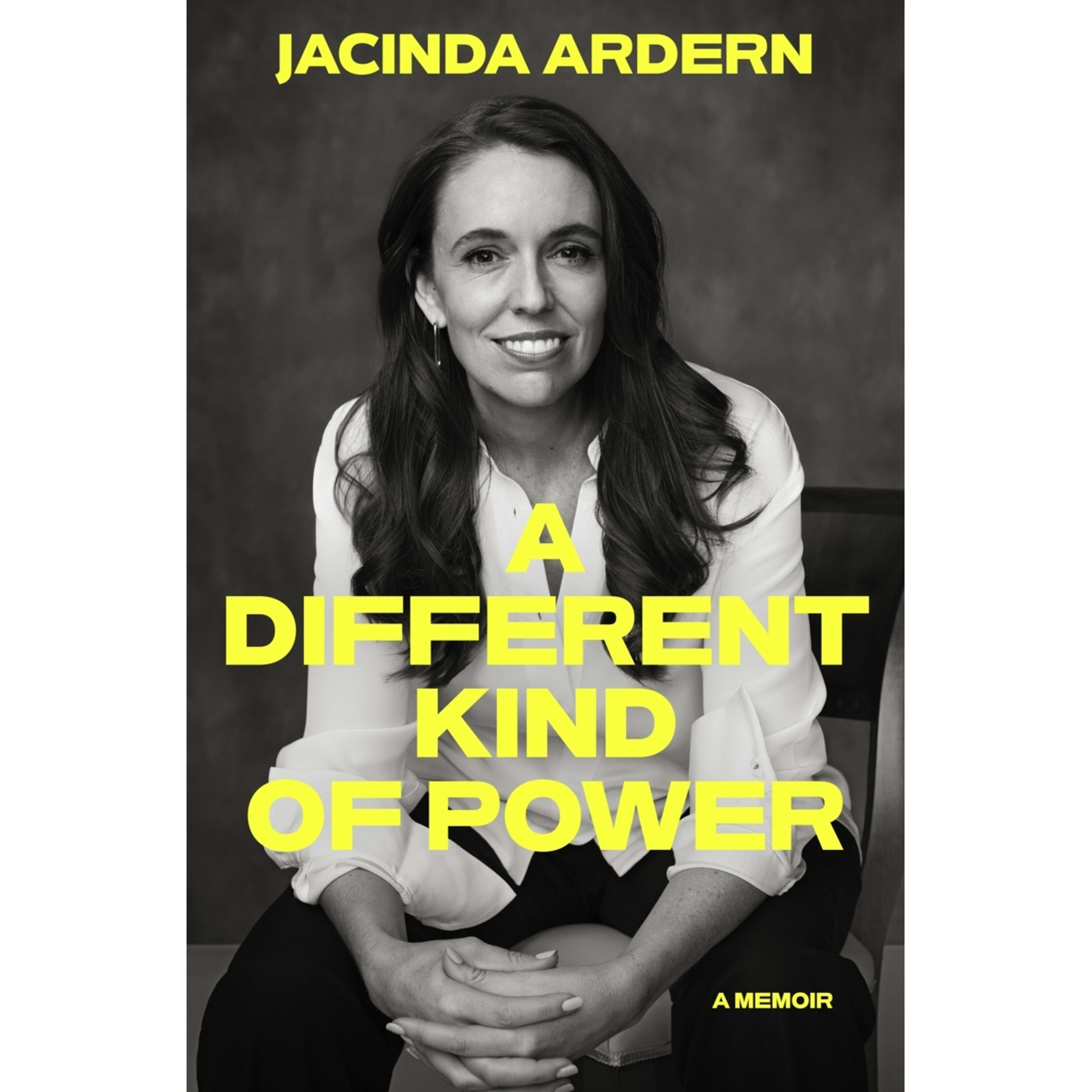 1 A Different Kind of Power: A Memoir by Jacinda Ardern - Book