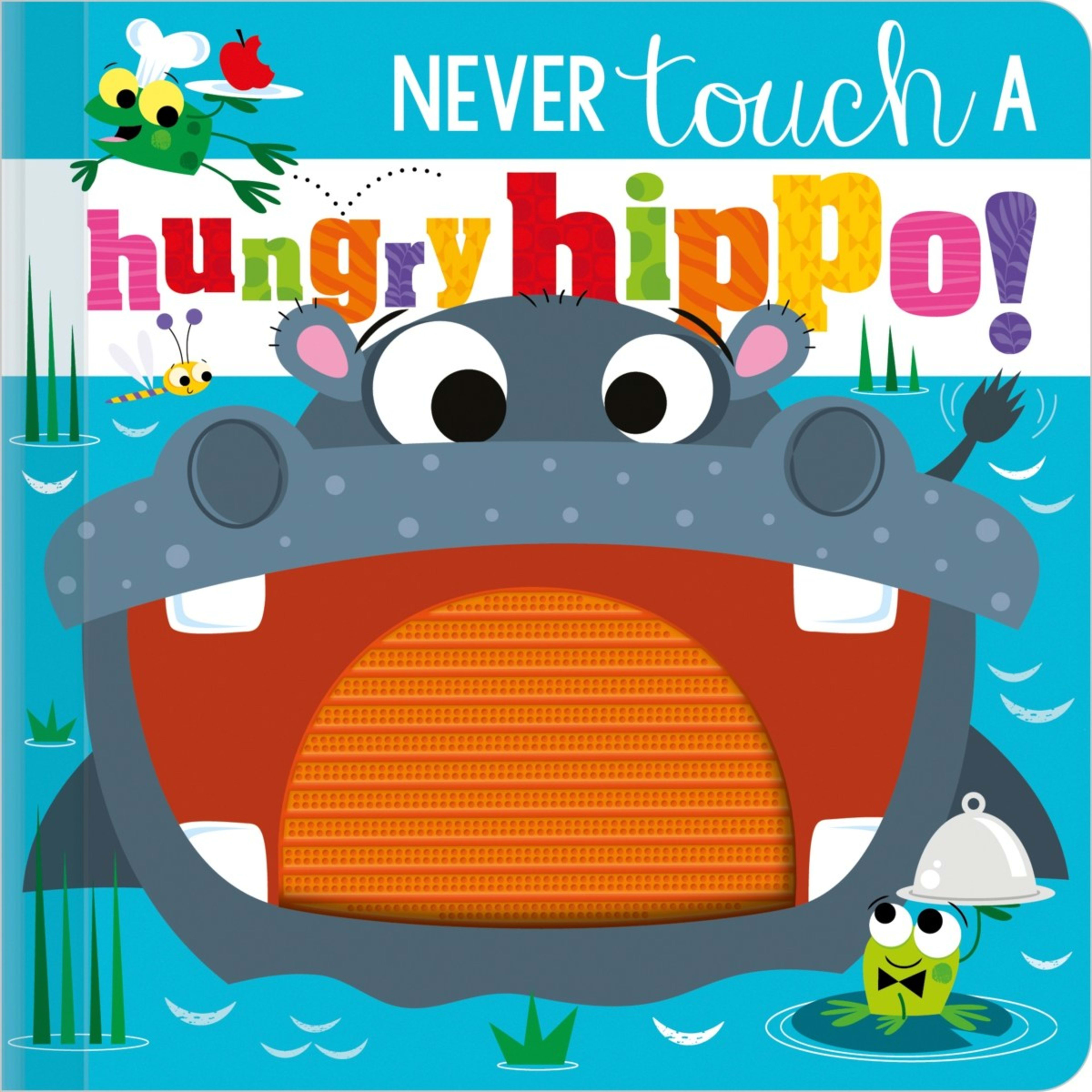 1 Never Touch a Hungry Hippo! by Rosie Greening - Book