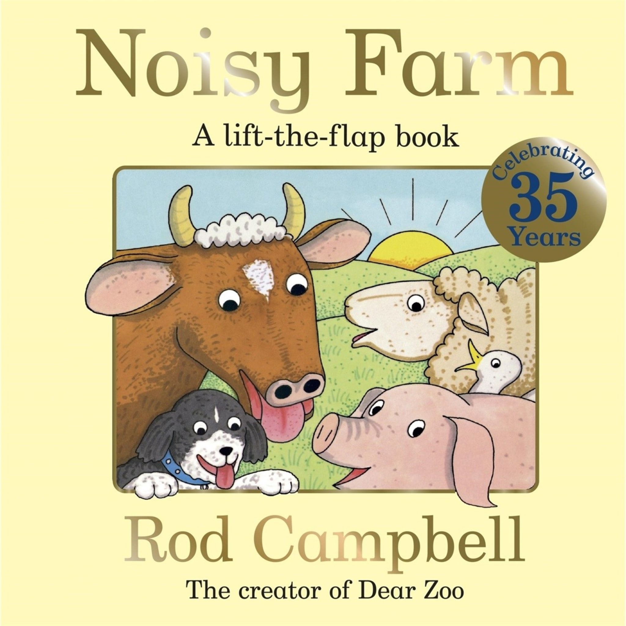 Noisy Farm - A Lift-the-Flap Book by Rod Campbell - Kmart