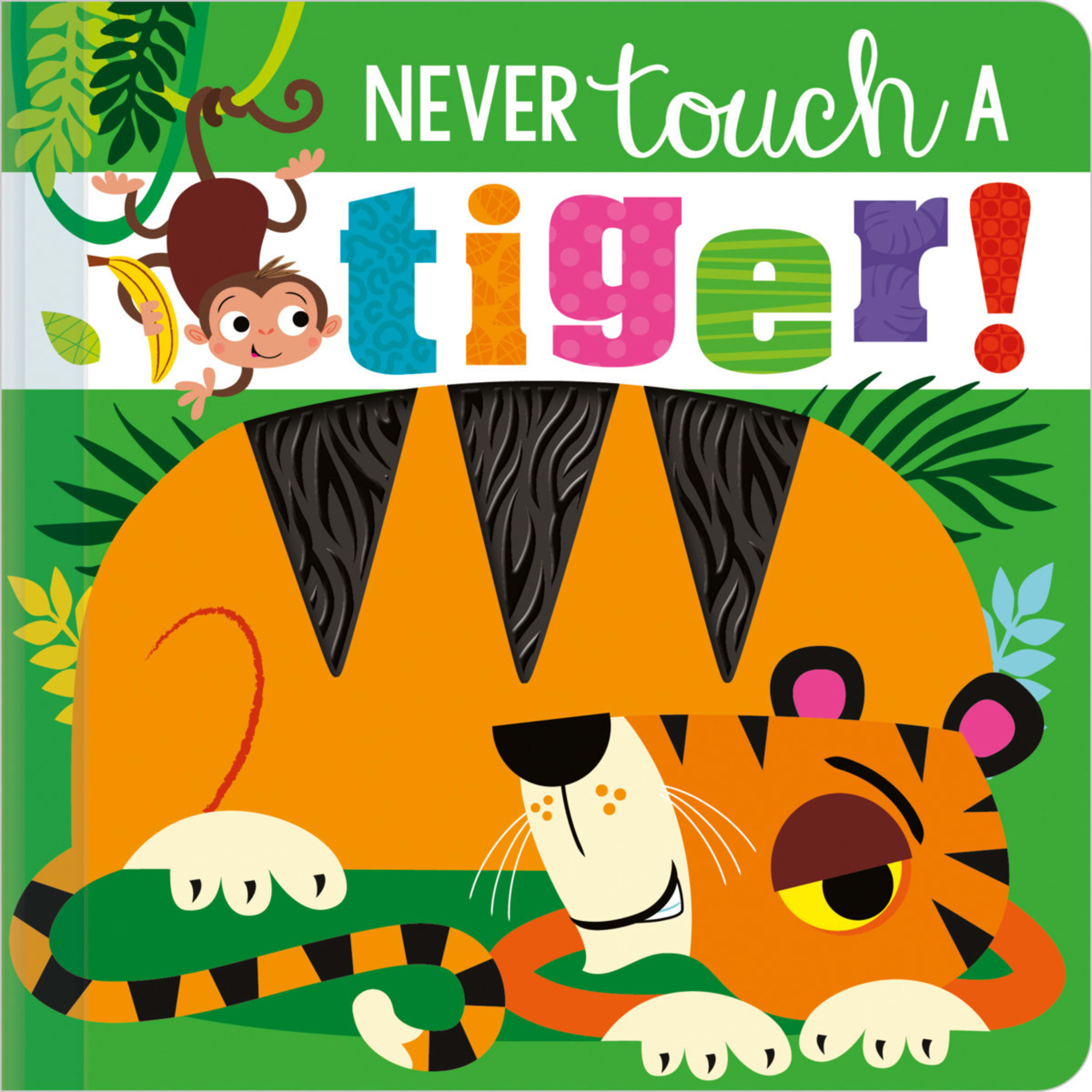 1 Never Touch a Tiger! by Rosie Greening - Book
