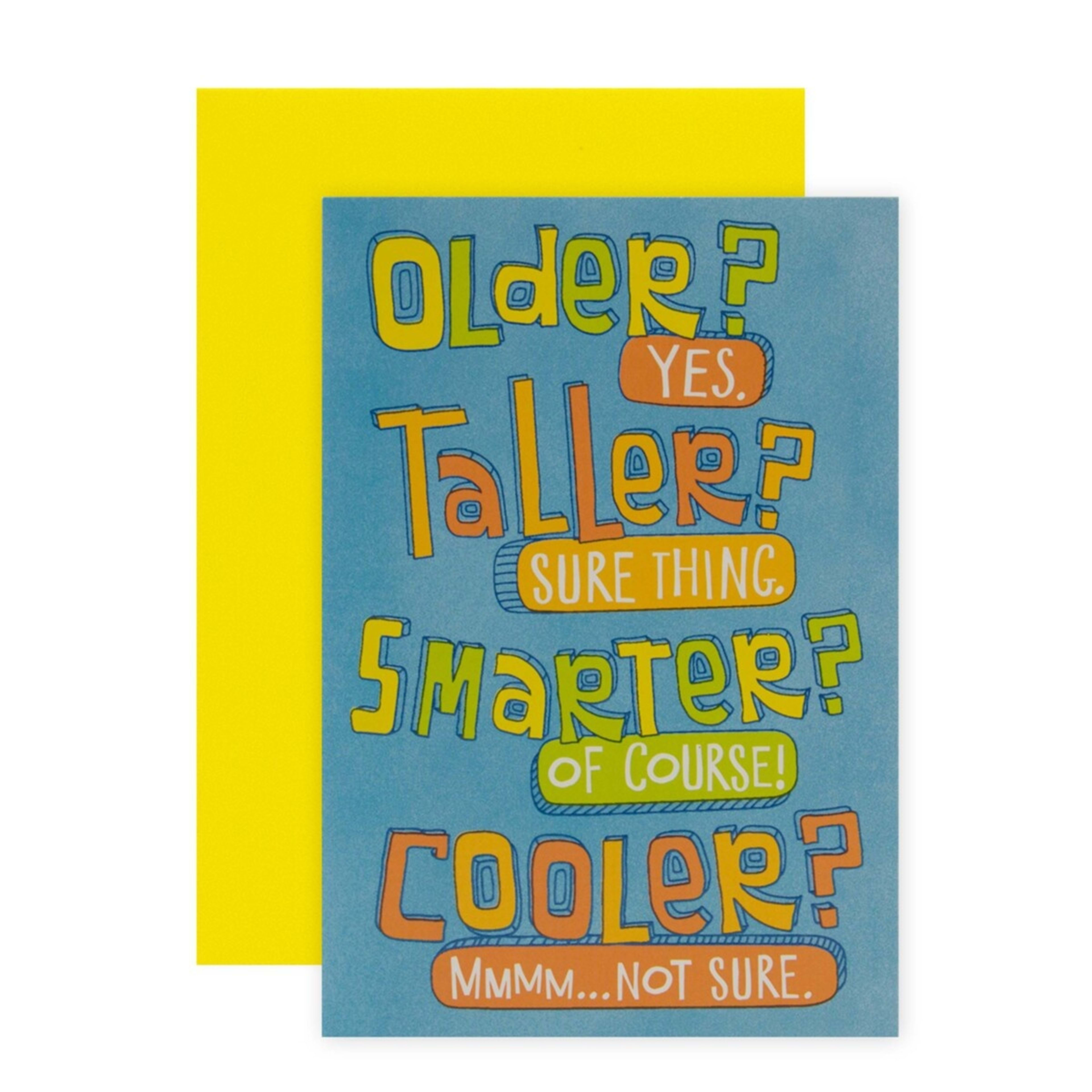 1 Connections from Hallmark Birthday Card - Older, Taller, Smarter, Cooler
