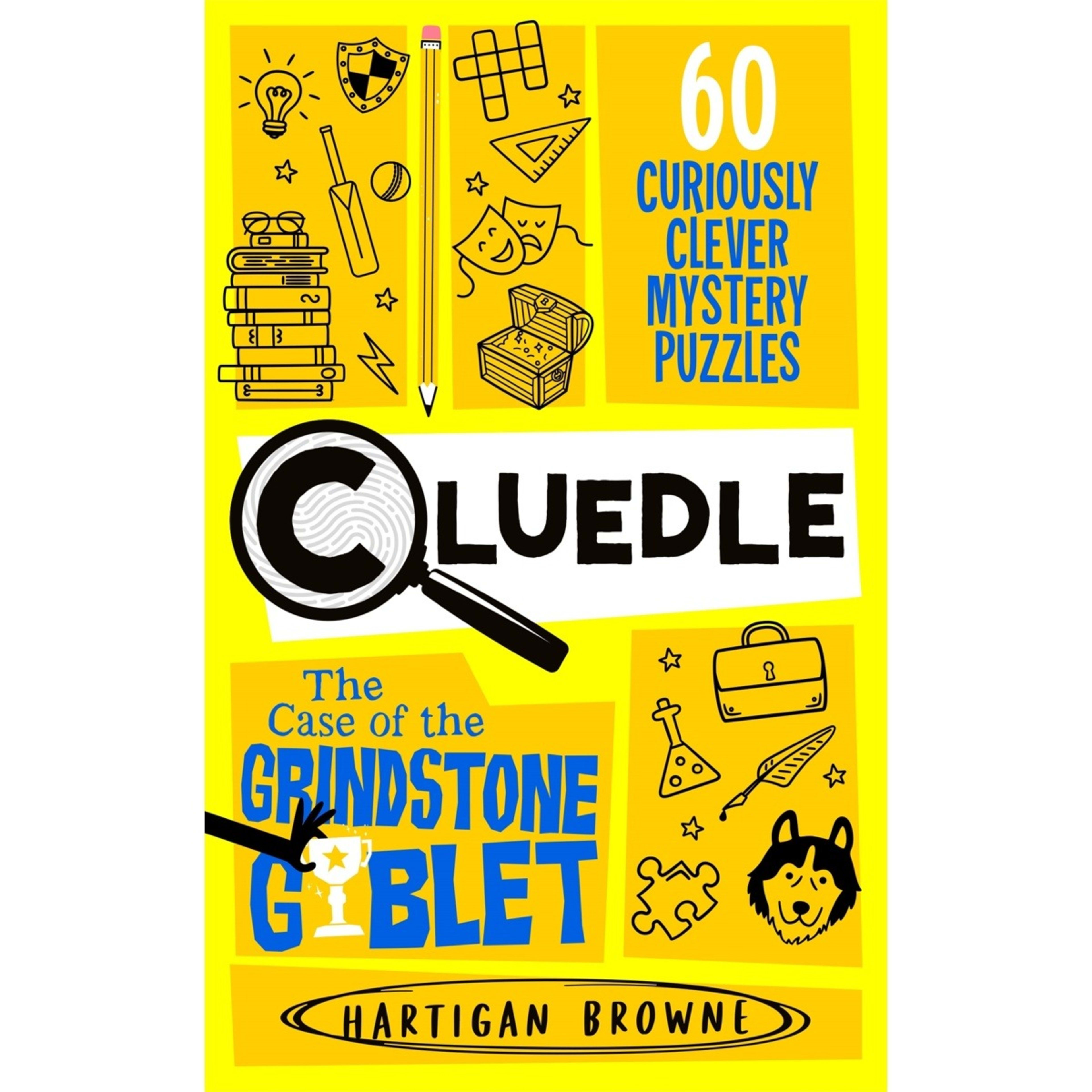 1 Cluedle: The Case of the Grindstone Goblet by Hartigan Browne - Book