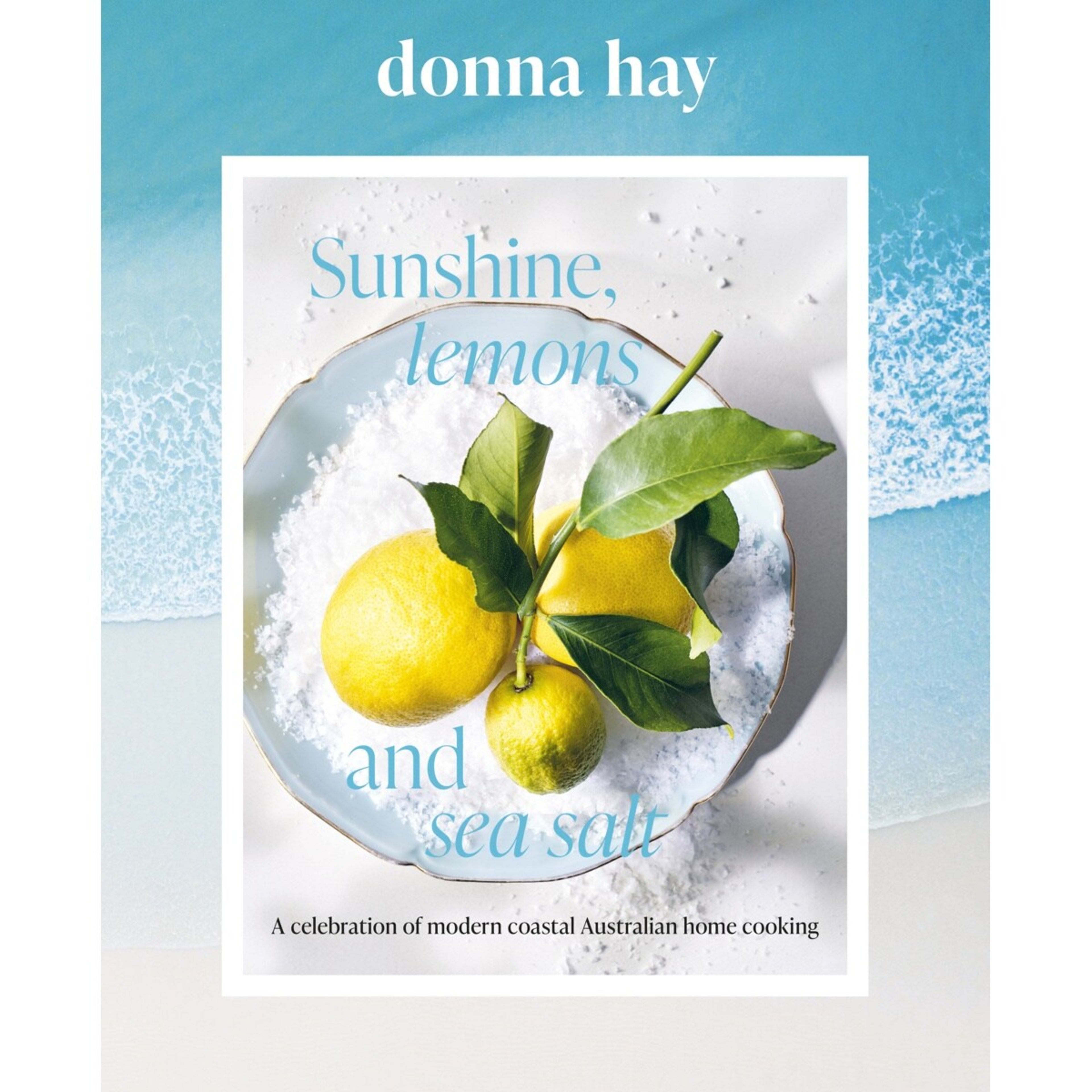 1 Sunshine, Lemons and Sea Salt by Donna Hay - Book, 1 of 1