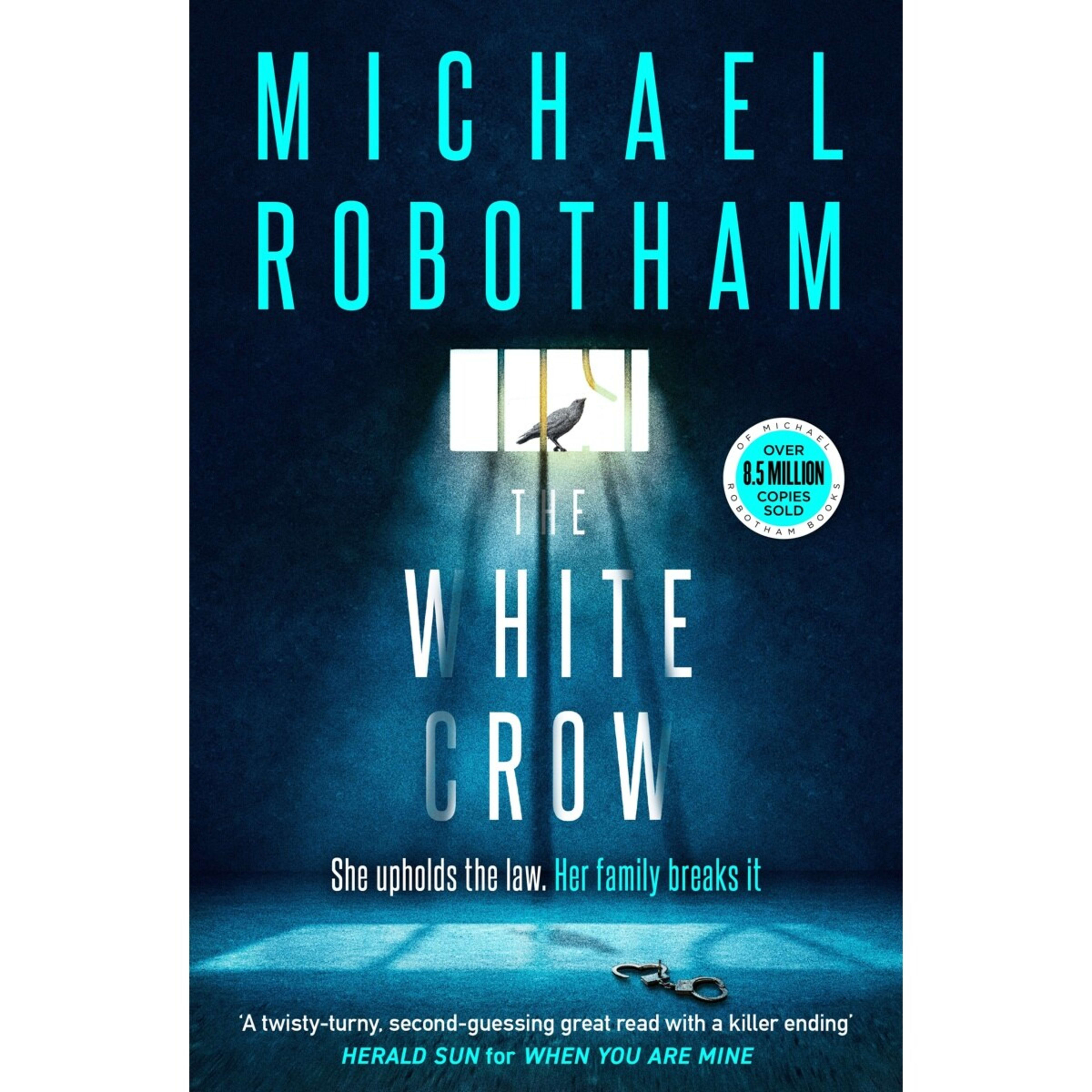 1 The White Crow by Michael Robotham - Book