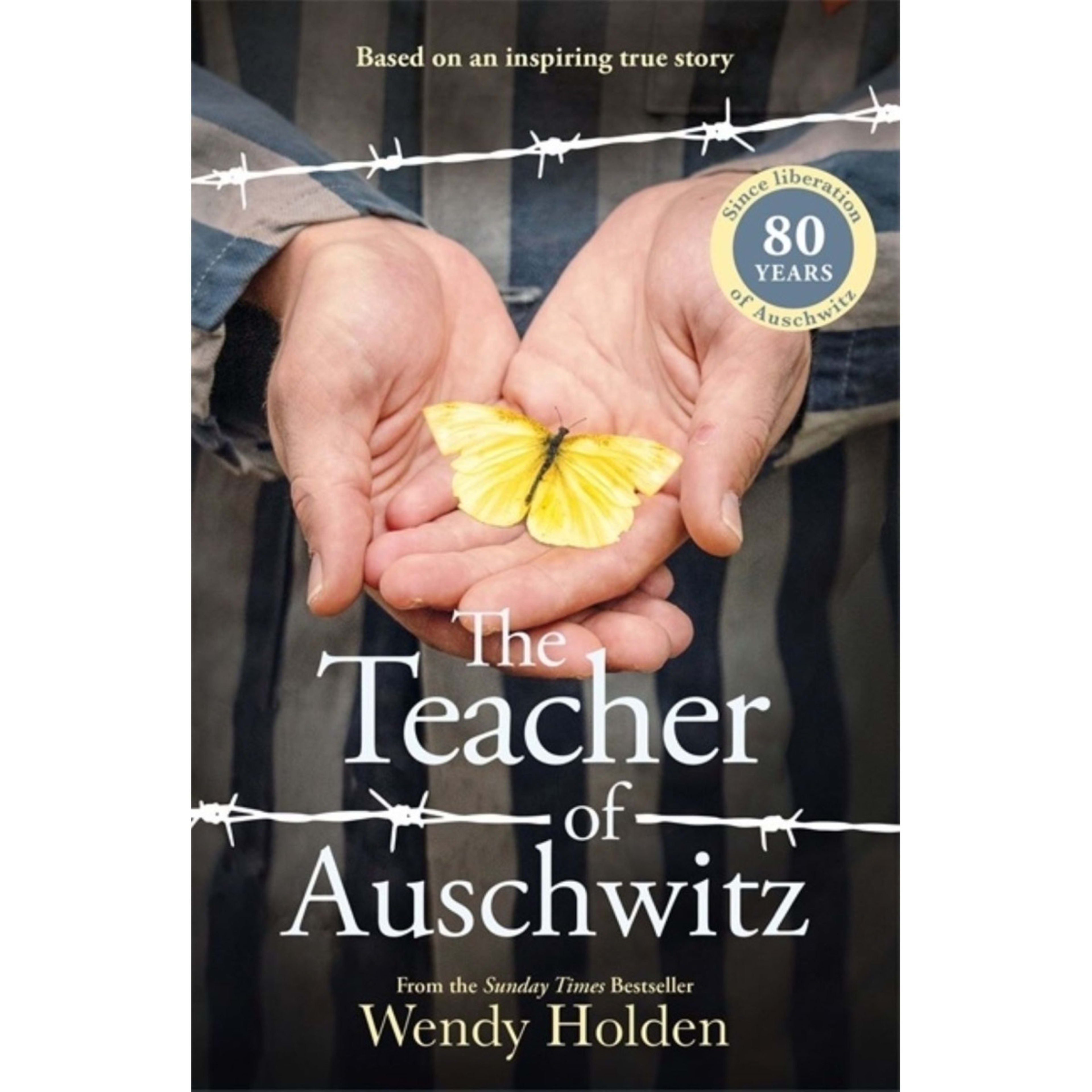 1 The Teacher of Auschwitz by Wendy Holden - Book