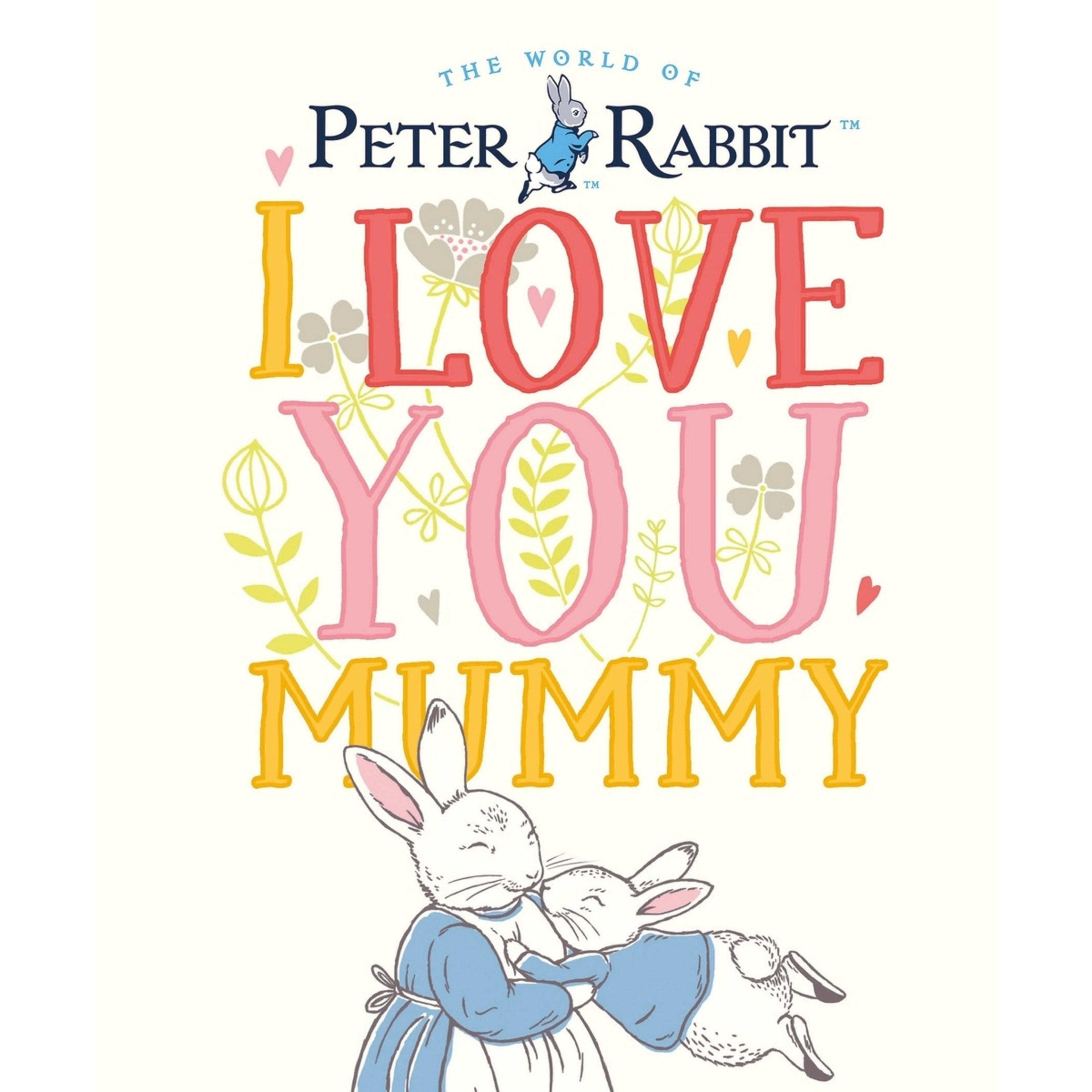 1 The World of Peter Rabbit: I Love You Mummy by Beatrix Potter - Book