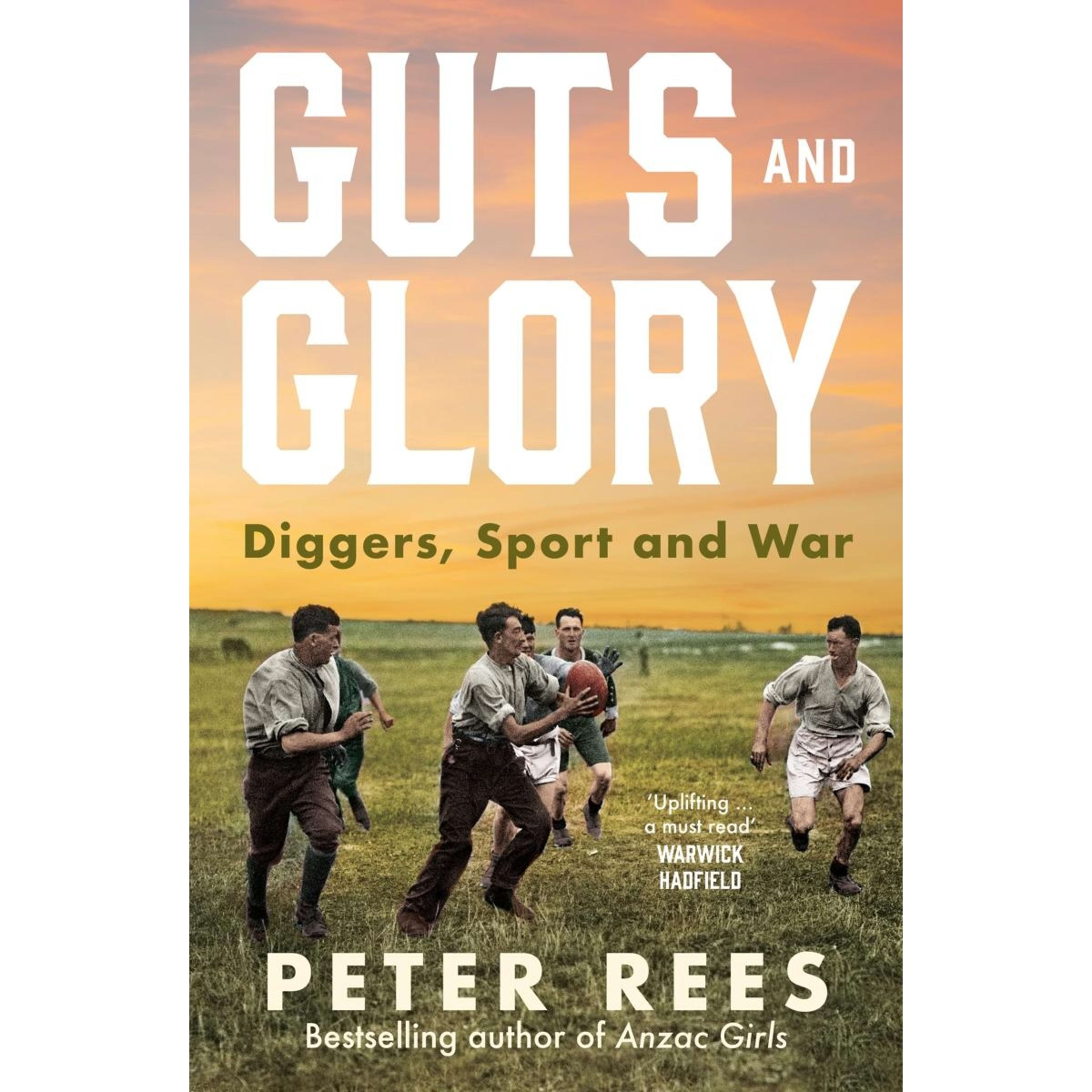 1 Guts and Glory: Diggers, Sport and War by Peter Rees - Book