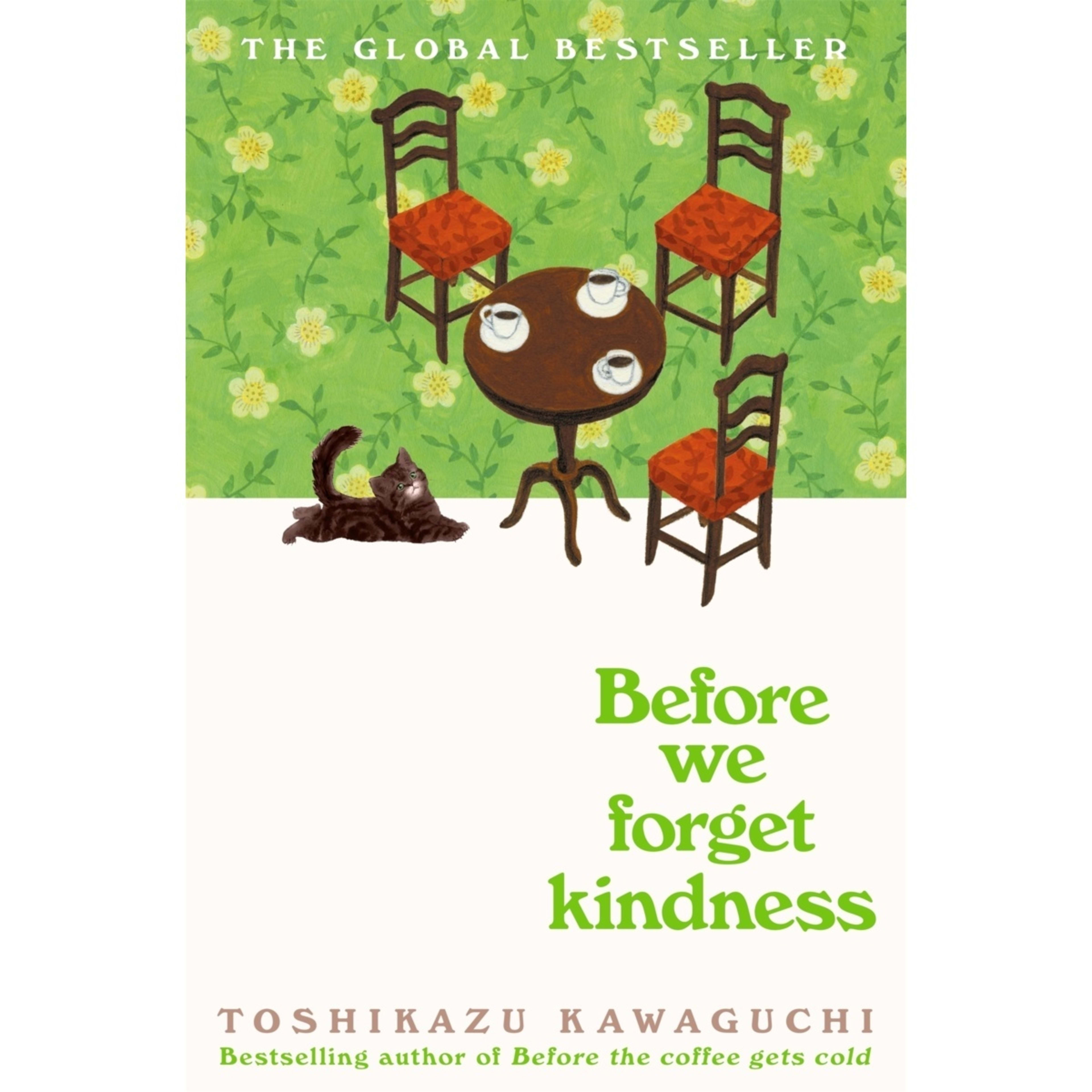 1 Before We Forget Kindness by Toshikazu Kawaguchi - Book