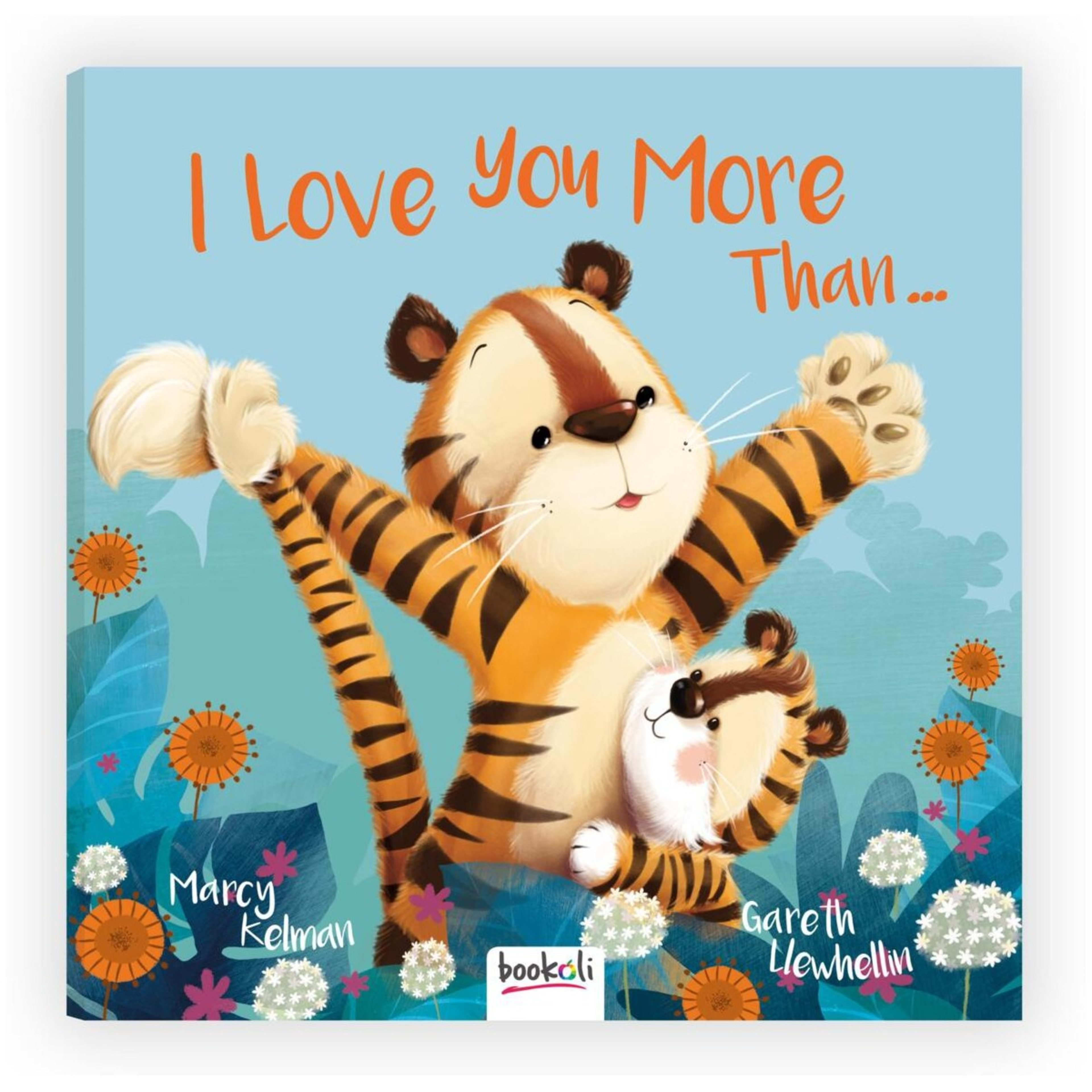 1 I Love You More Than... by Marcy Kelma - Book
