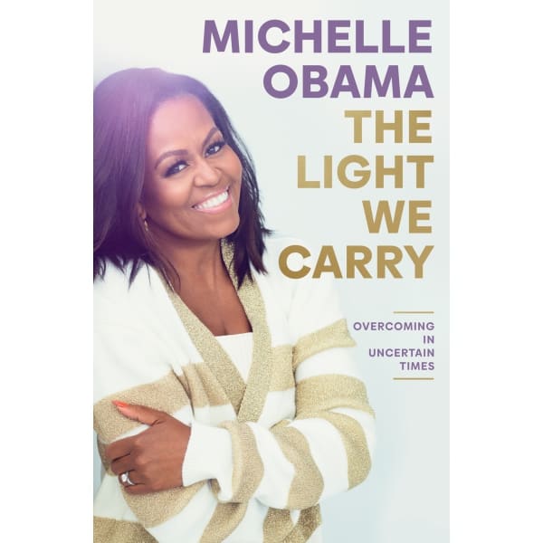 The Light We Carry by Michelle Obama - Book