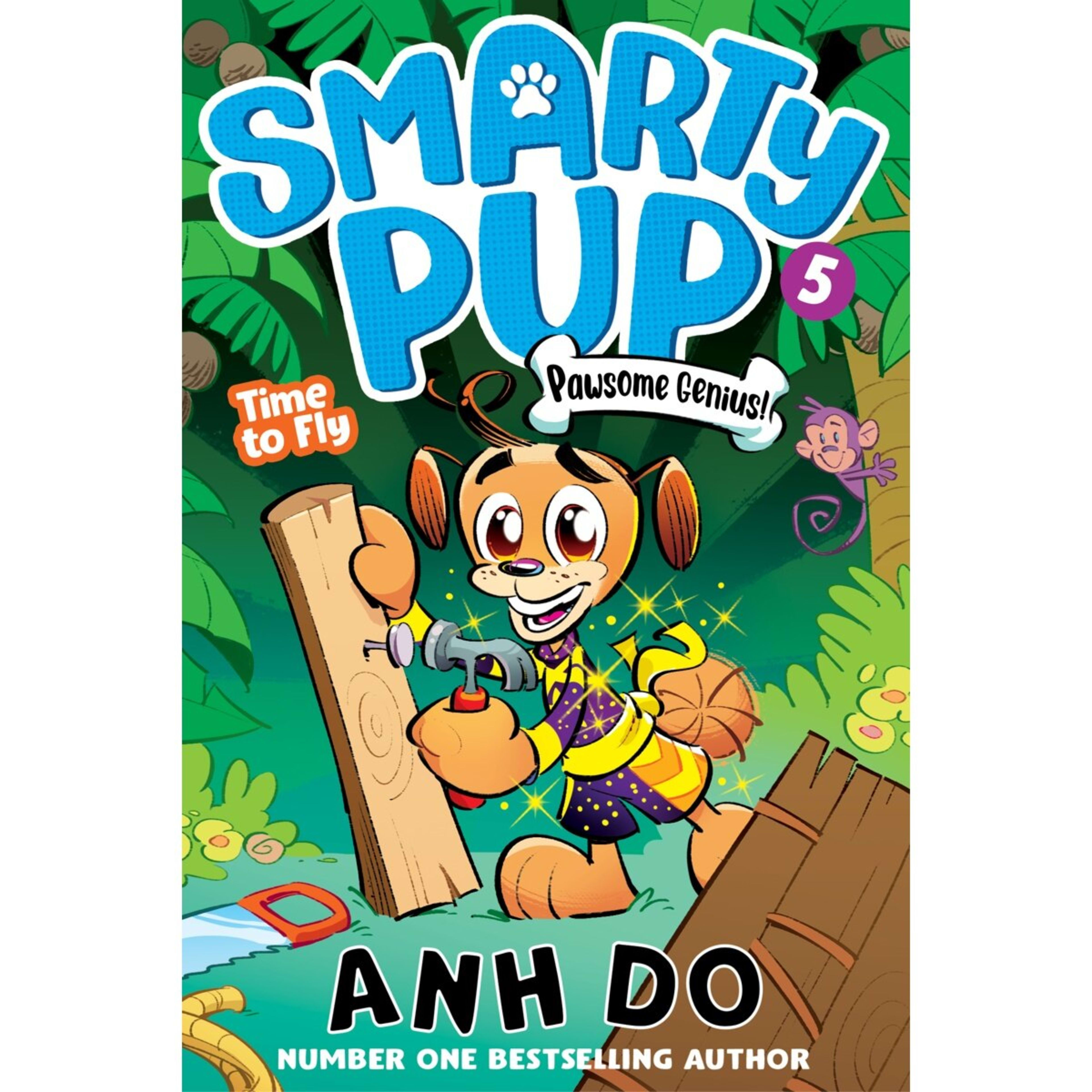 1 Smarty Pup: Time to Fly by Anh Do - Book 5