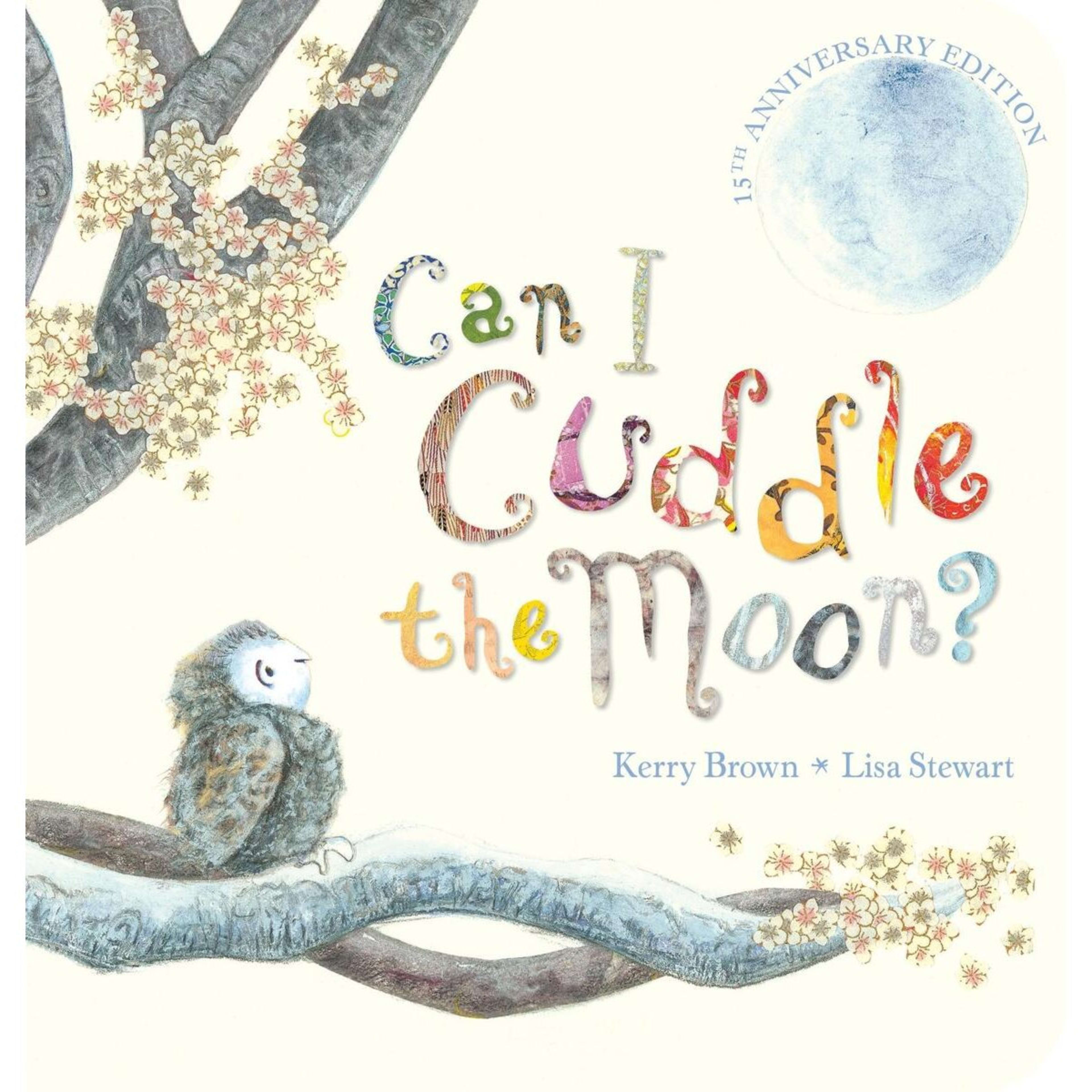 1 Can I Cuddle the Moon? by Kerry Brown - Book