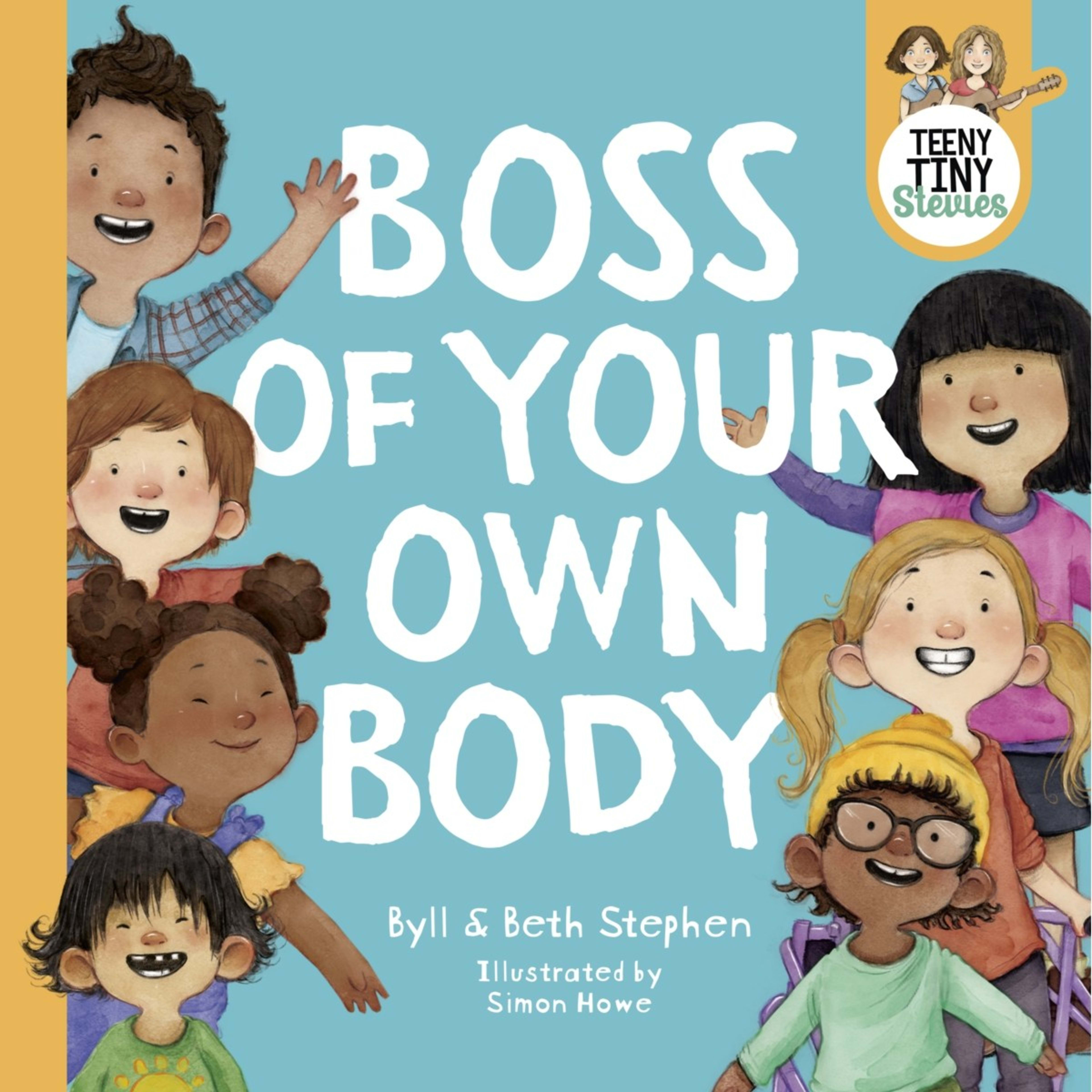 1 Teeny Tiny Stevies: Boss Of My Own Body by Byll and Beth Stephen - Book
