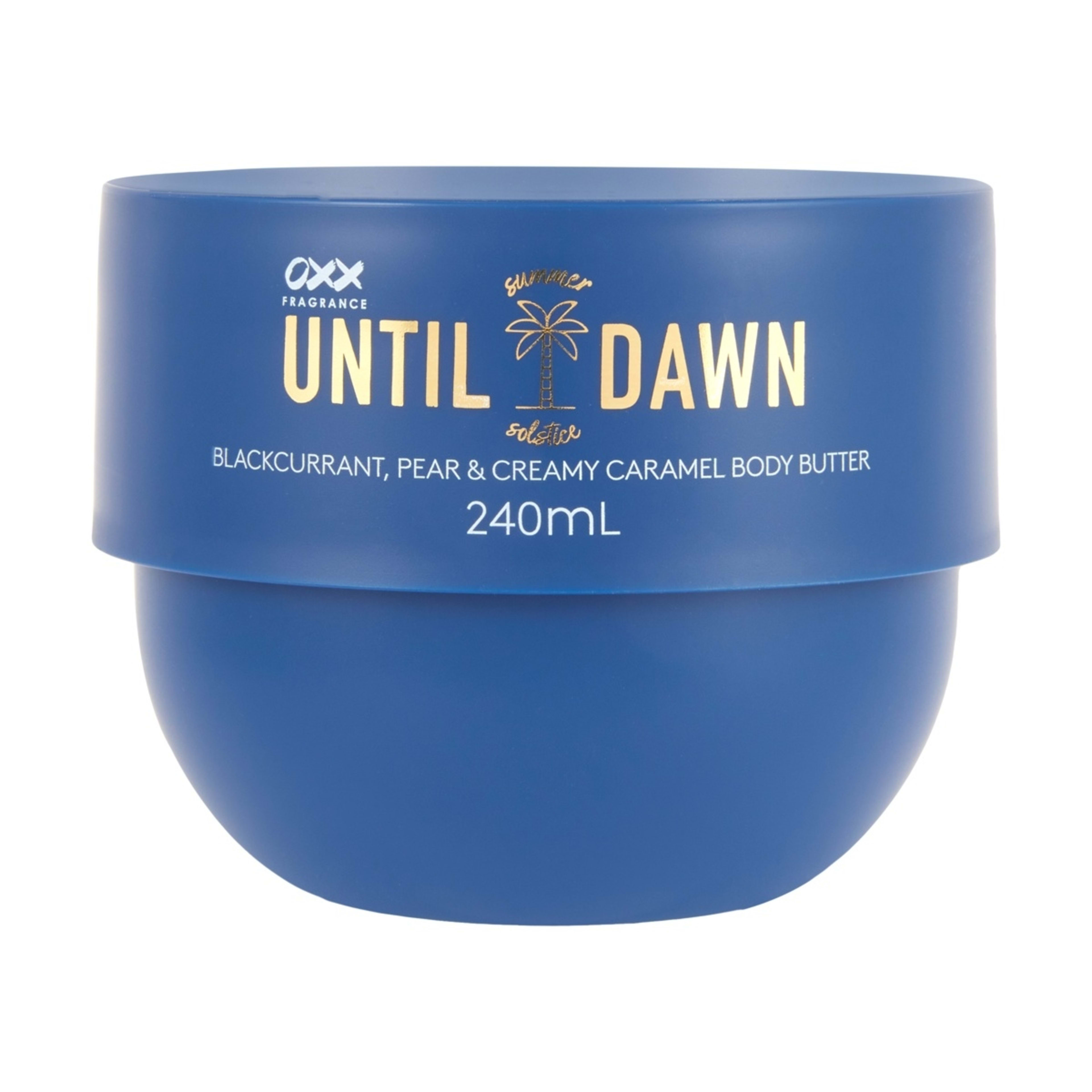 1 OXX Fragrance Until Dawn Summer Solstice Body Butter 240ml - Blackcurrant, Pear and Creamy Caramel