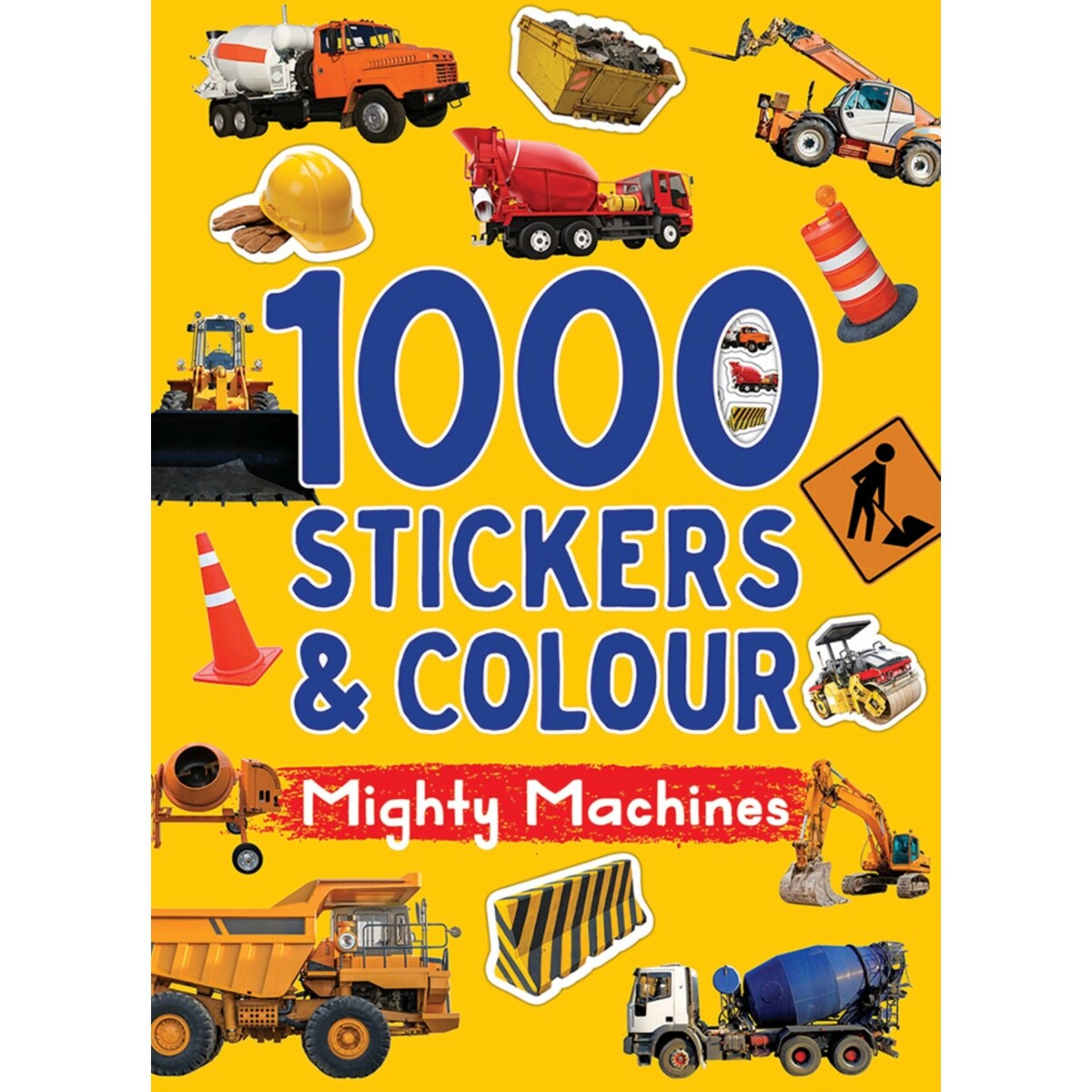 1 1000 Stickers & Colour: Mighty Machines - Book