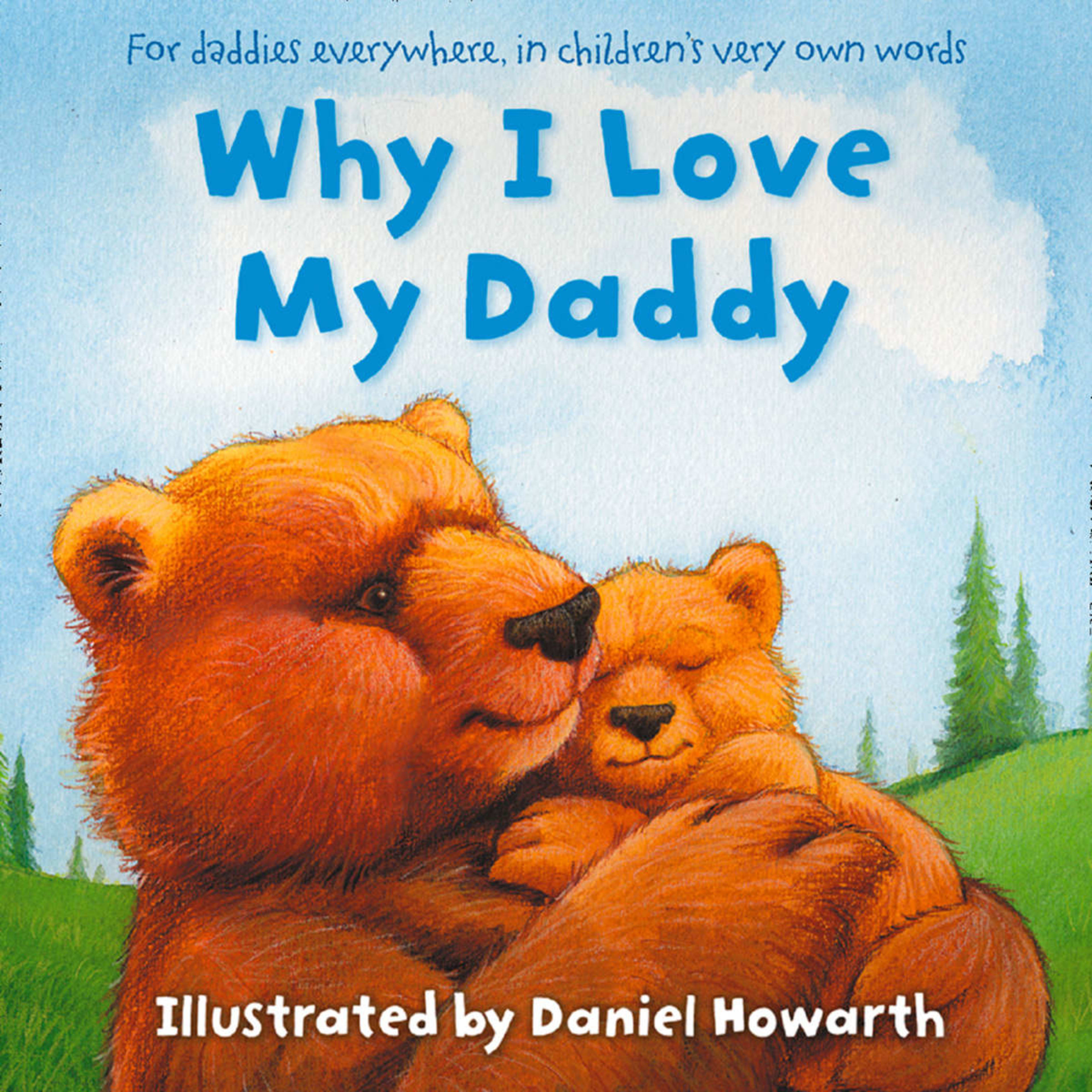 1 Why I Love My Daddy by Daniel Howarth - Book