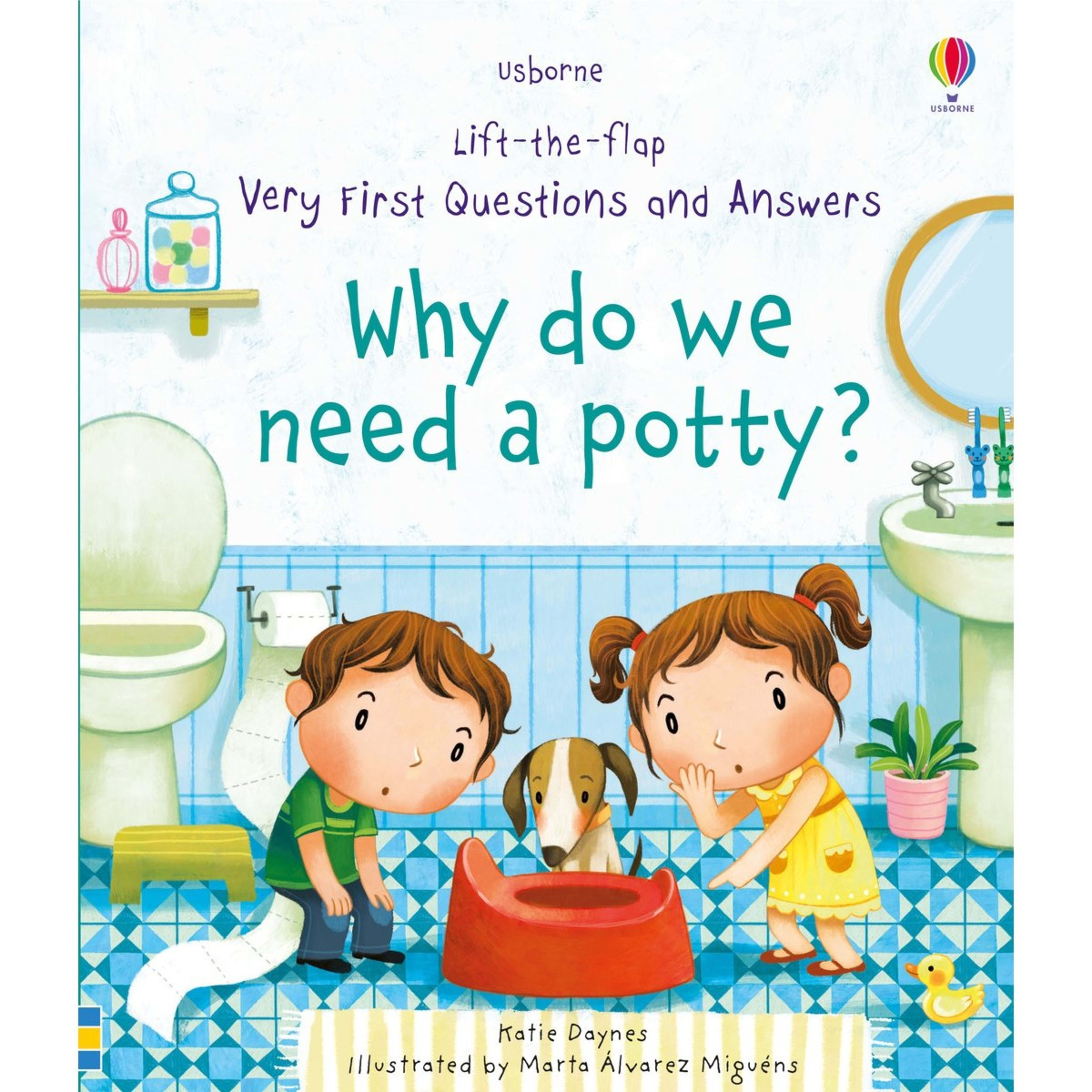 1 Usborne Lift-The-Flap Very First Questions & Answers: Why Do We Need A Potty? by Katie Daynes - Book