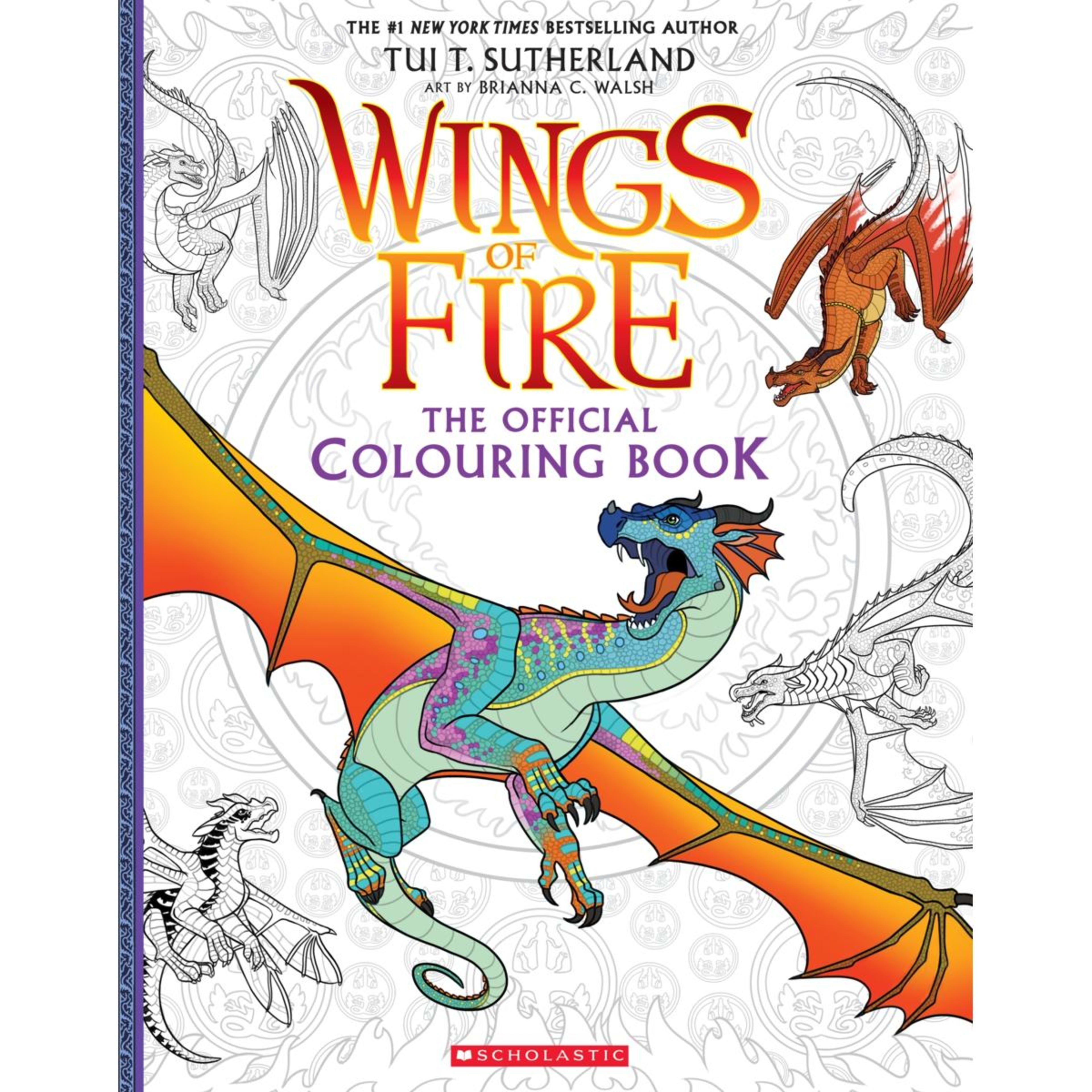 1 Wings of Fire: The Official Colouring Book by Tui T. Sutherland - Book