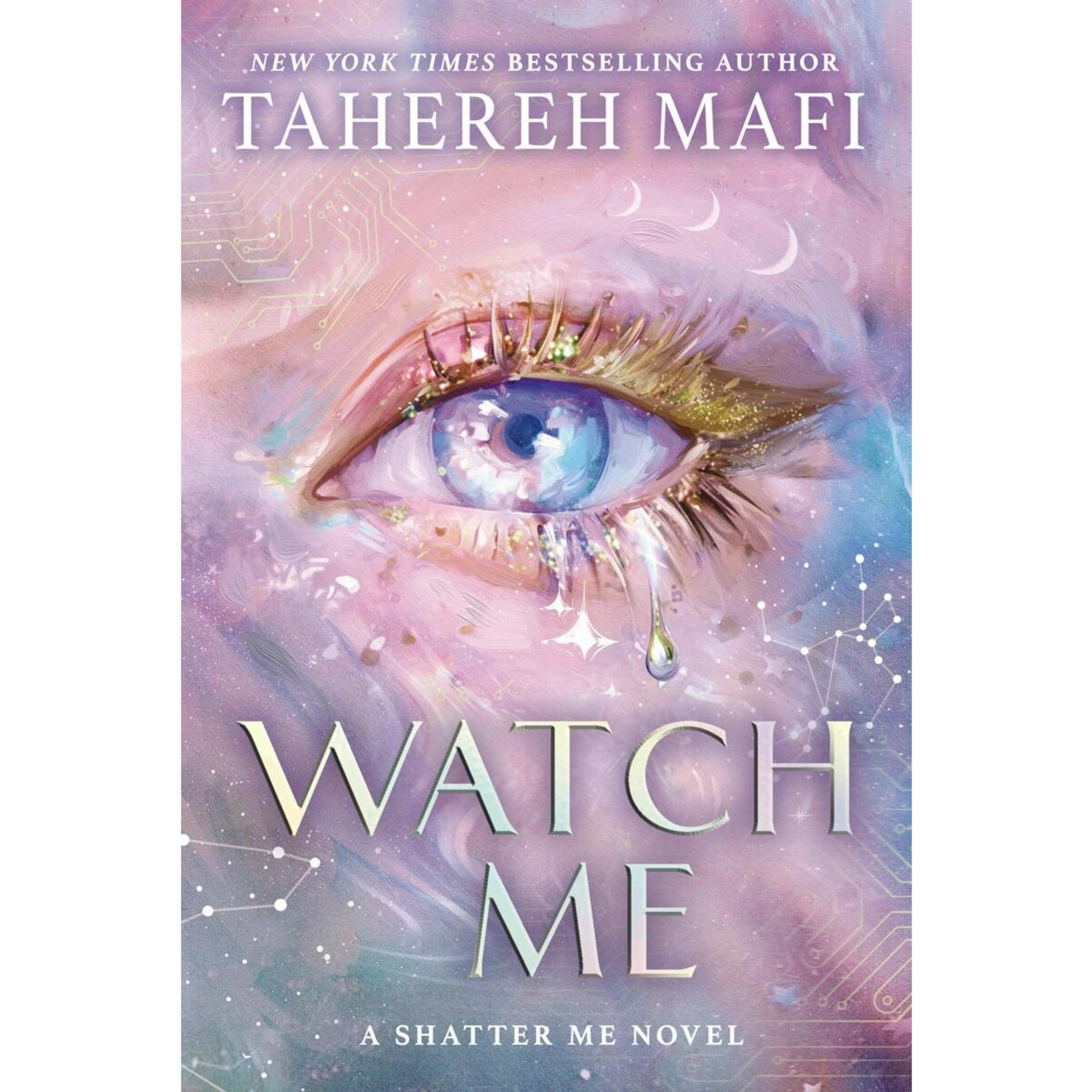 1 Shatter Me: Watch Me by Tahereh Mafi - Book