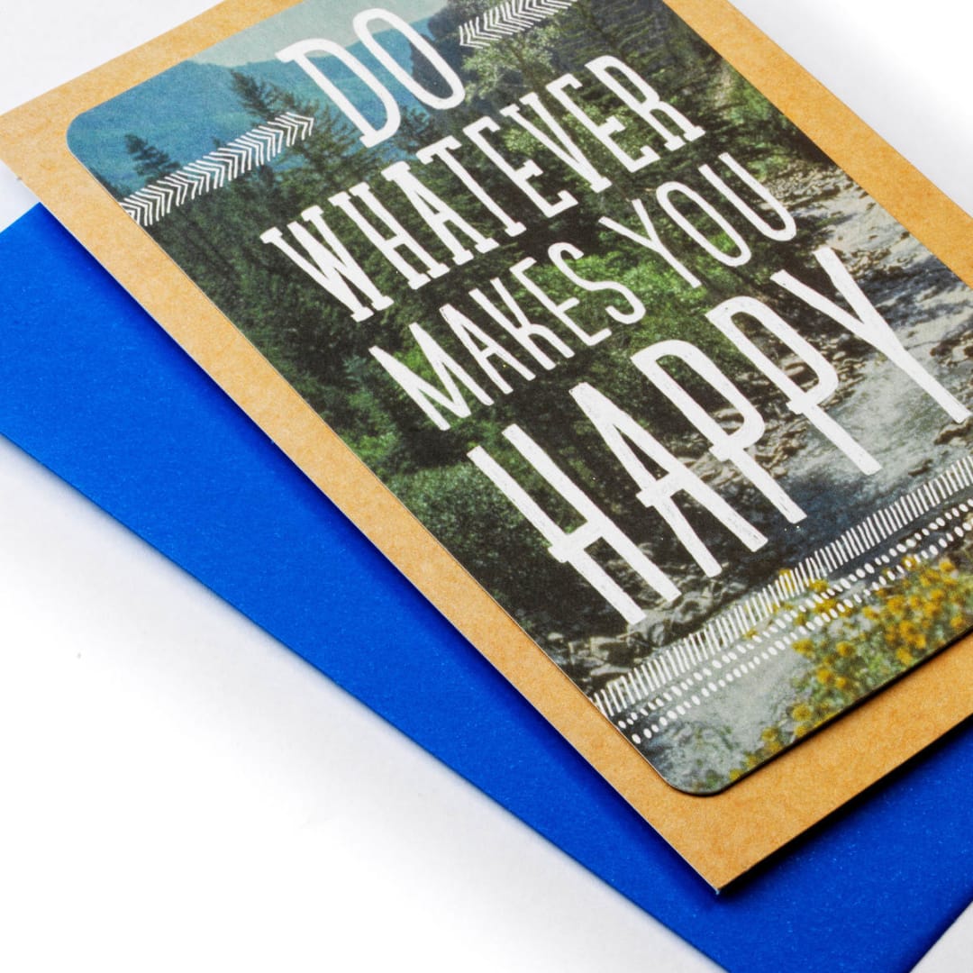 Hallmark Birthday Card Whatever Makes You Happy Kmart