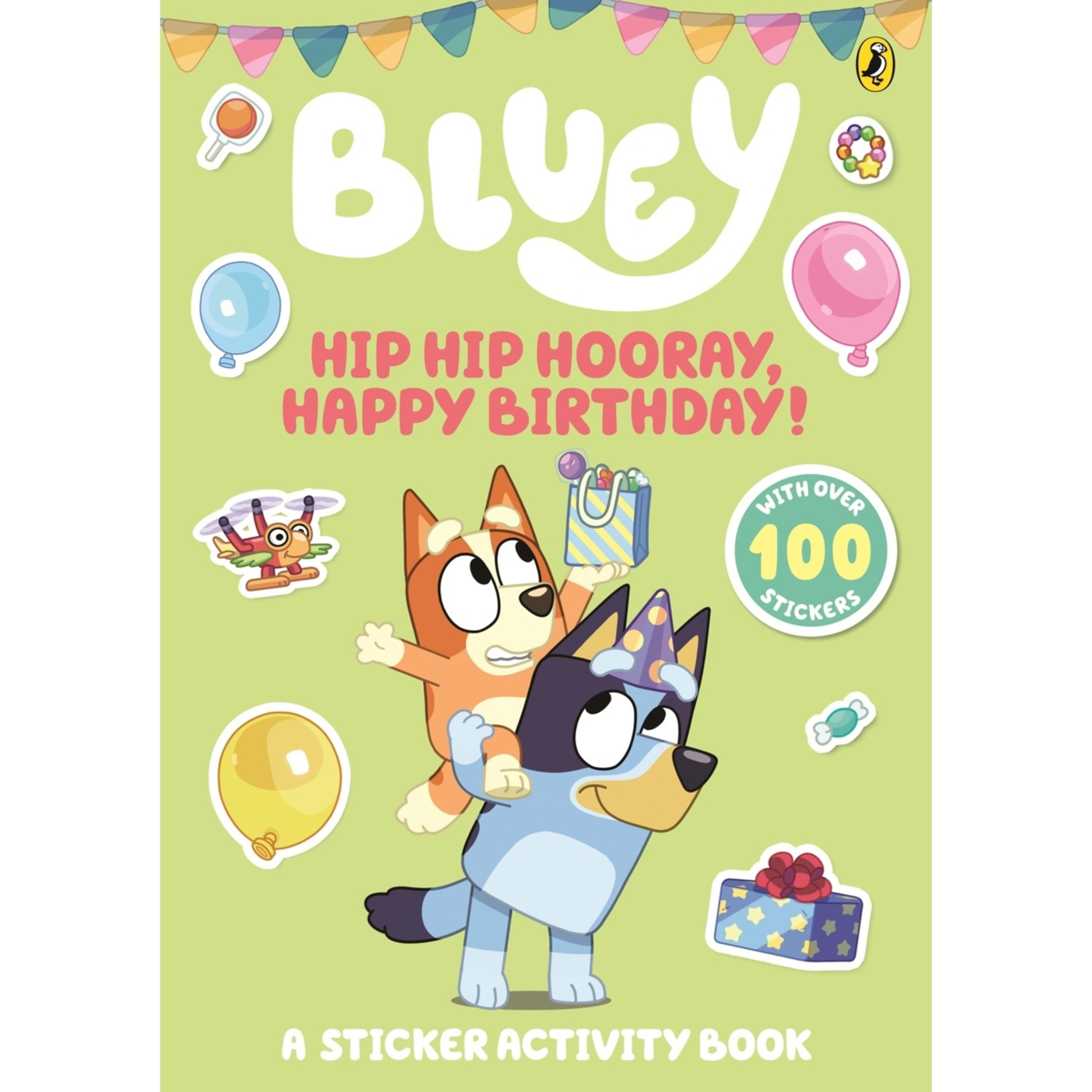 1 Bluey: Hip Hip Hooray, Happy Birthday! A Sticker Activity Book