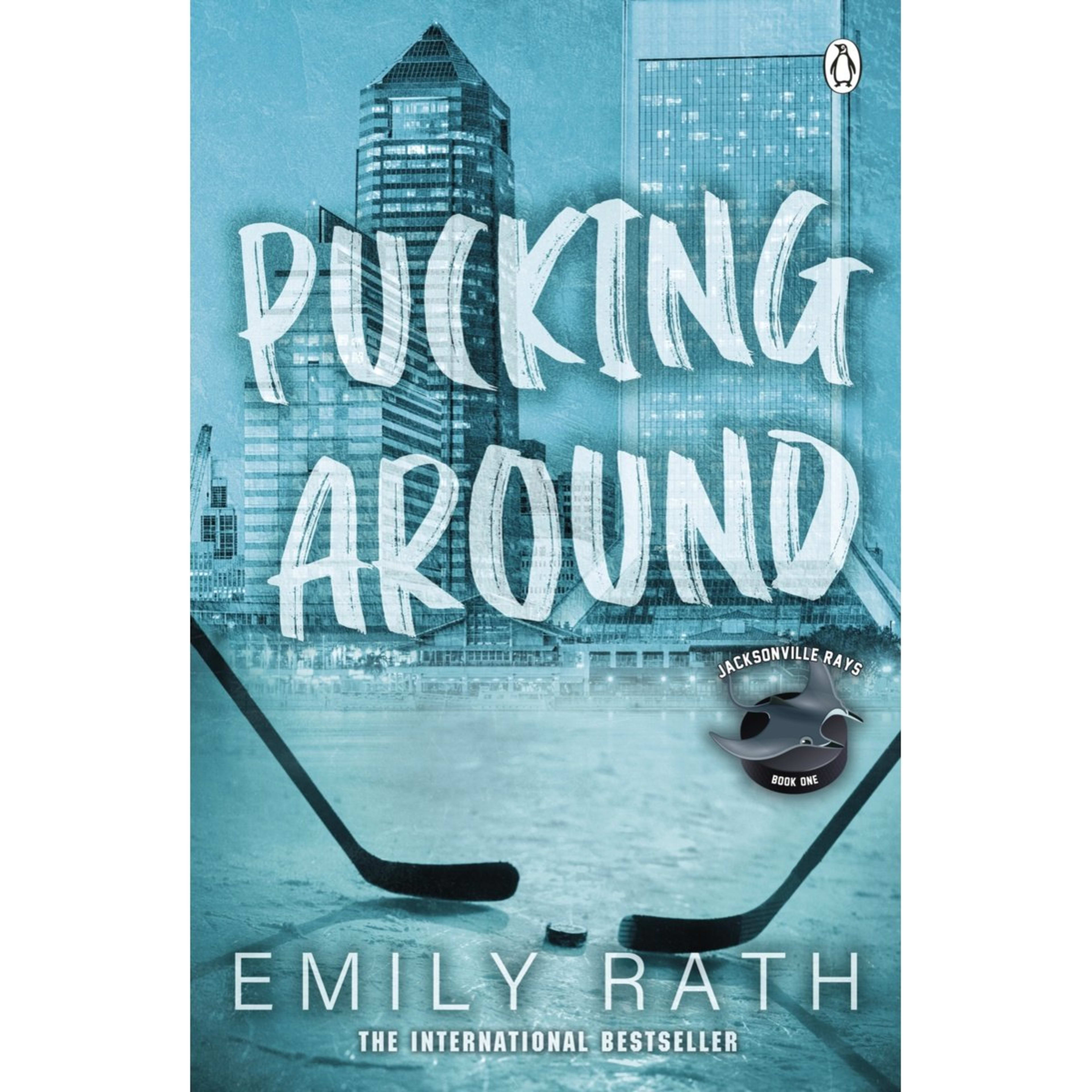 1 Jacksonville Rays: Pucking Around by Emily Rath - Book 1