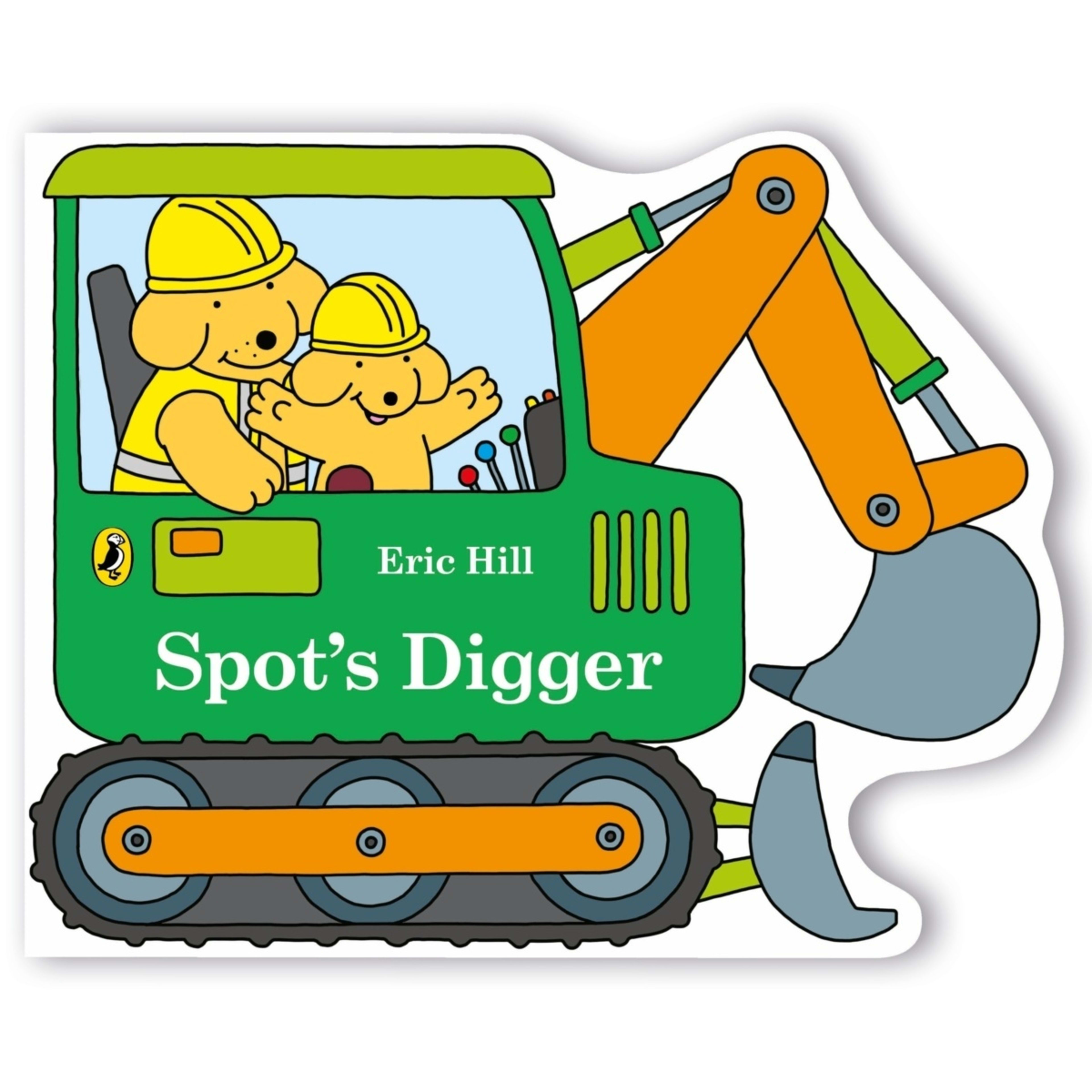 1 Spot's Digger by Eric Hill - Book