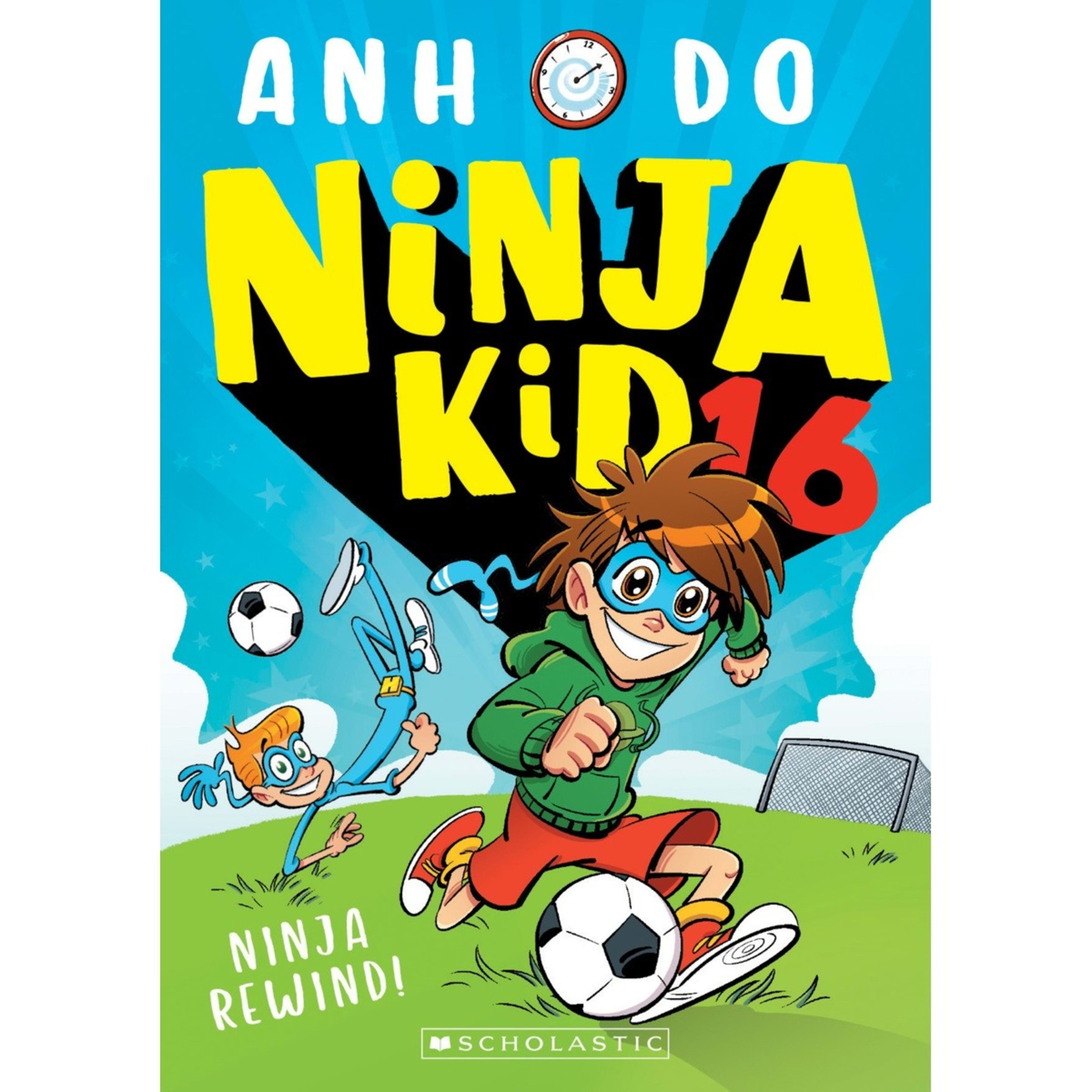 1 Ninja Kid: Ninja Rewind! by Anh Do - Book 16
