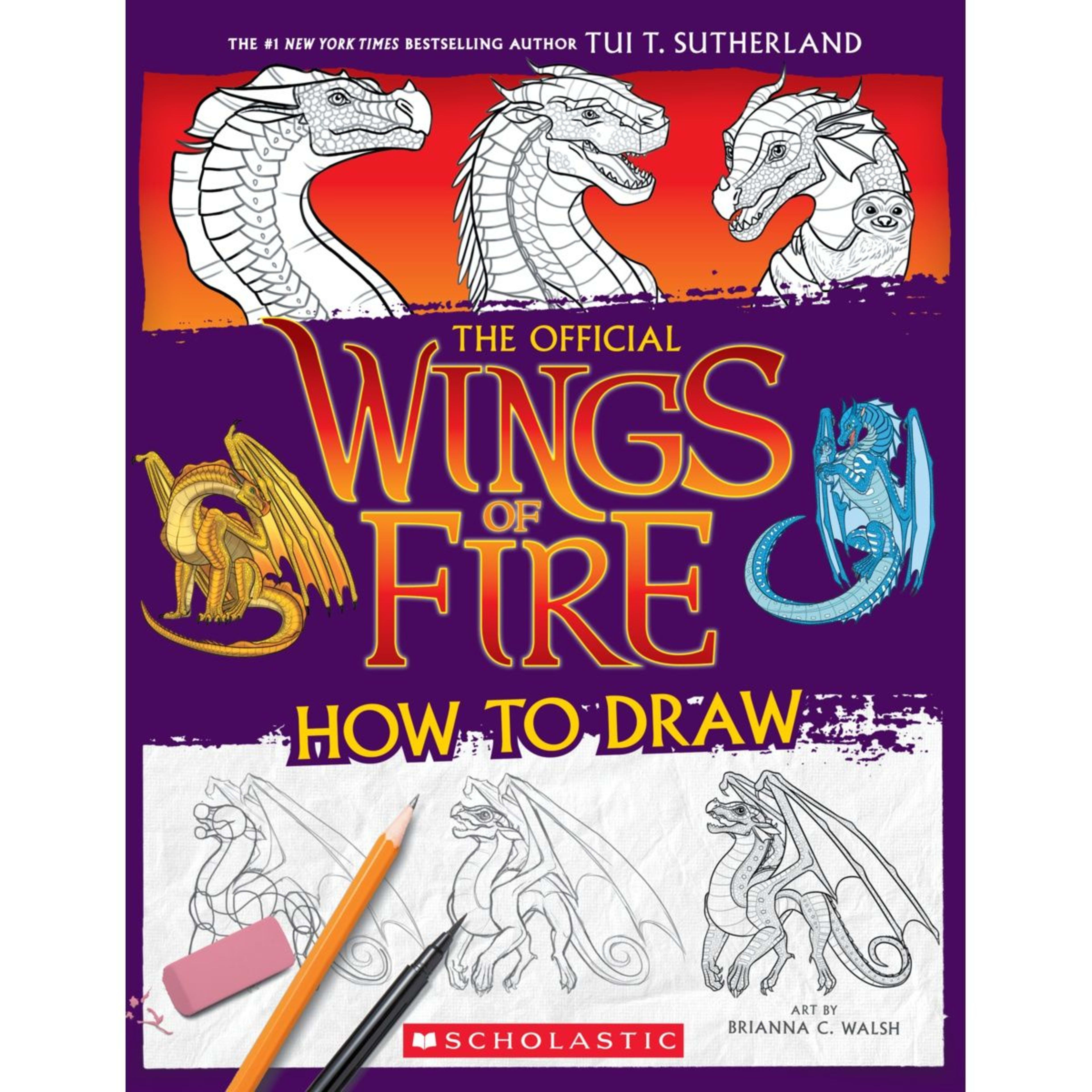 1 The Official Wings of Fire: How to Draw by Tui T. Sutherland - Book