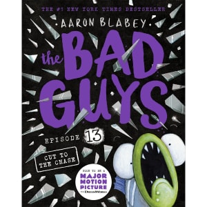 The Bad Guys Episode 13: Cut to the Chase by Aaron Blabey - Book - Kmart