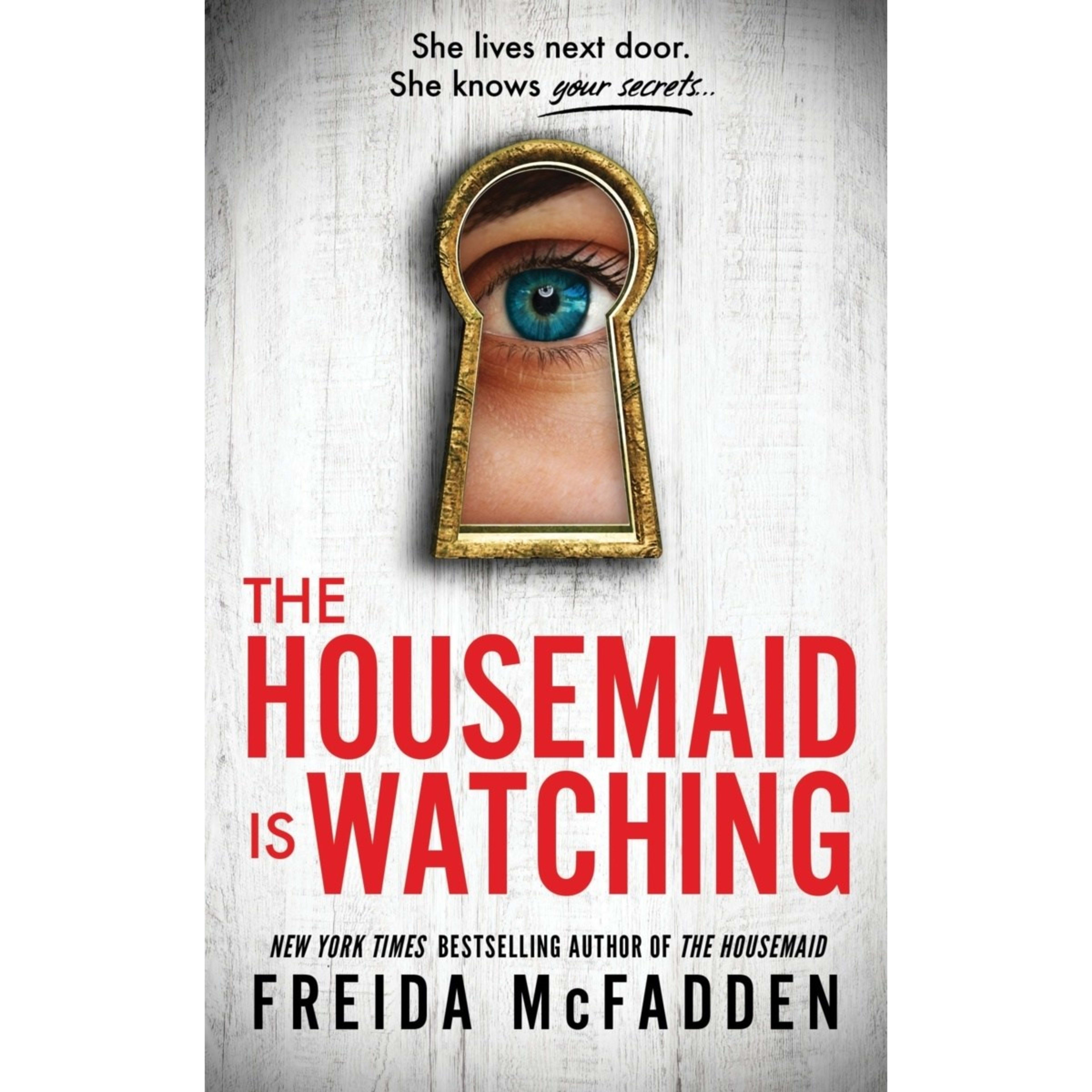 1 The Housemaid is Watching by Freida McFadden - Book