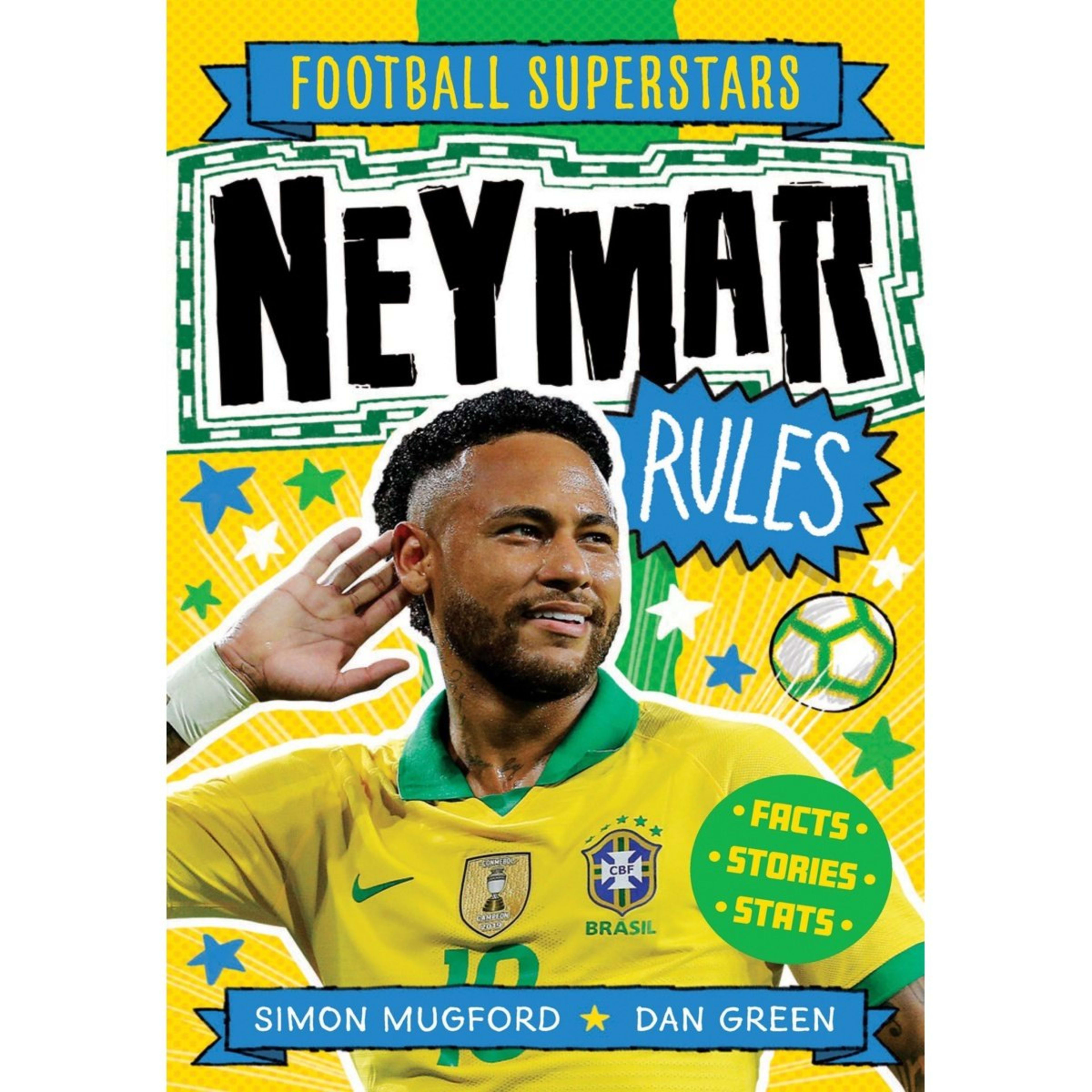 1 Football Superstars: Neymar Rules by Simon Mugford - Book