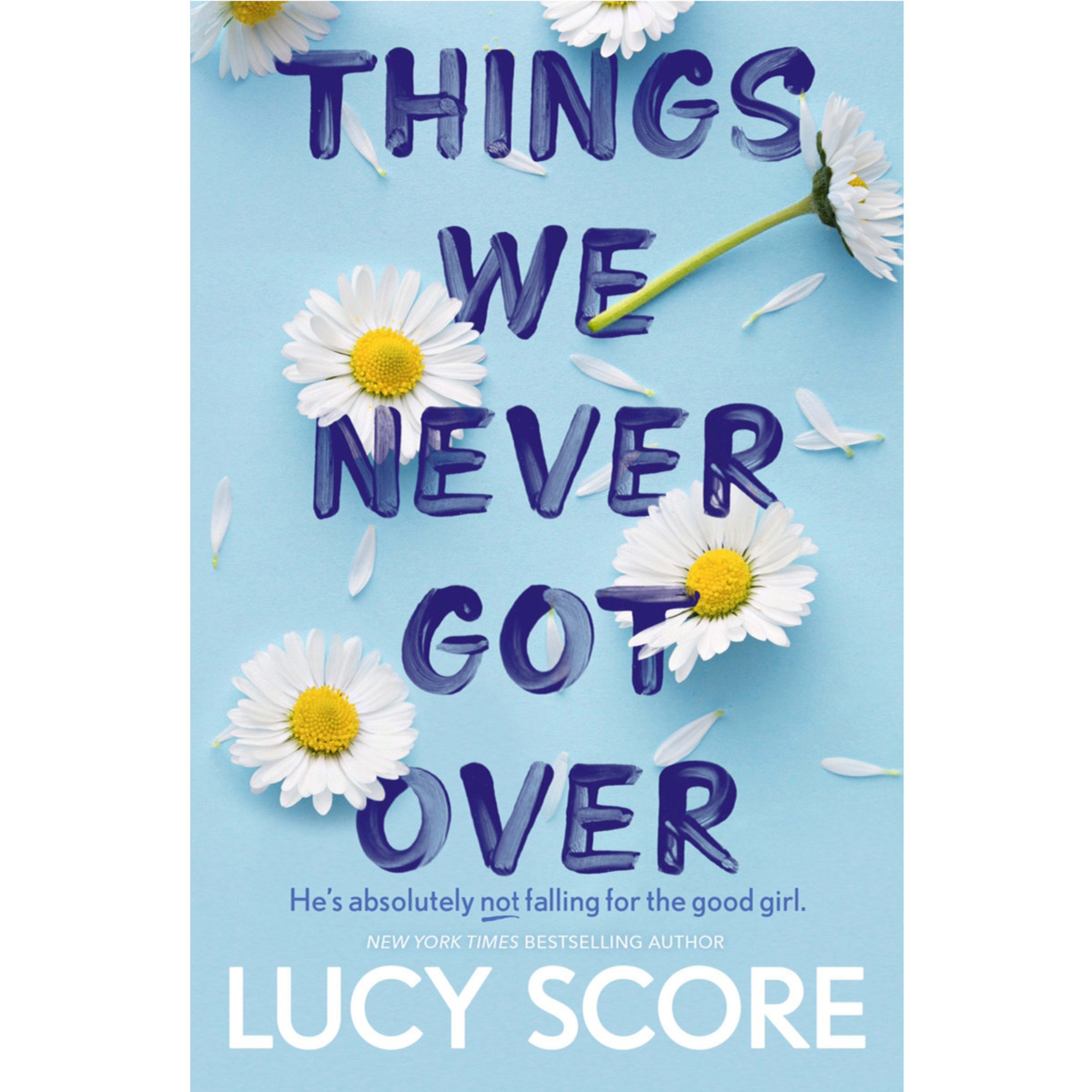 Things We Never Got Over by Lucy Score - Book