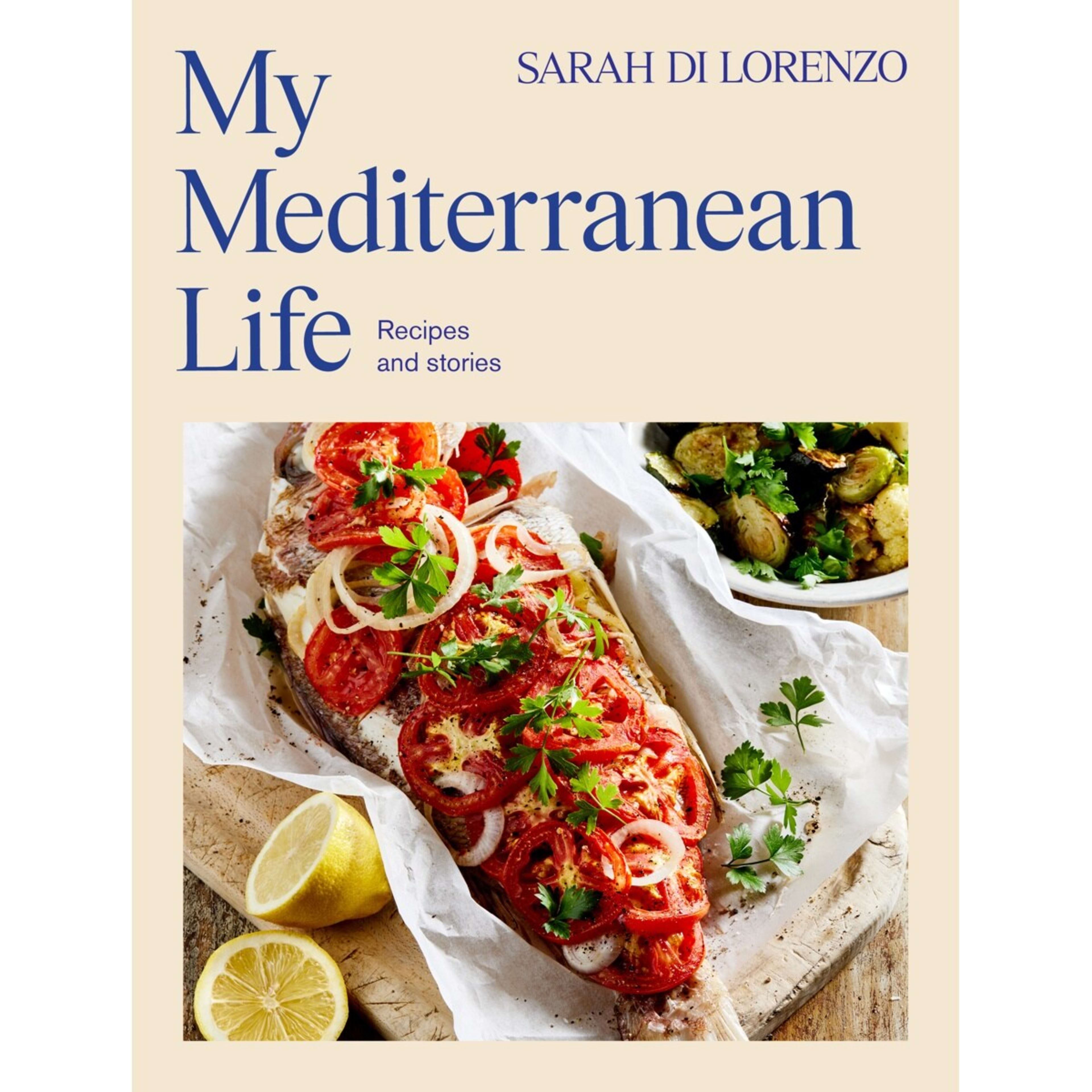 1 My Mediterranean Life by Sarah Di Lorenzo - Book, 1 of 3